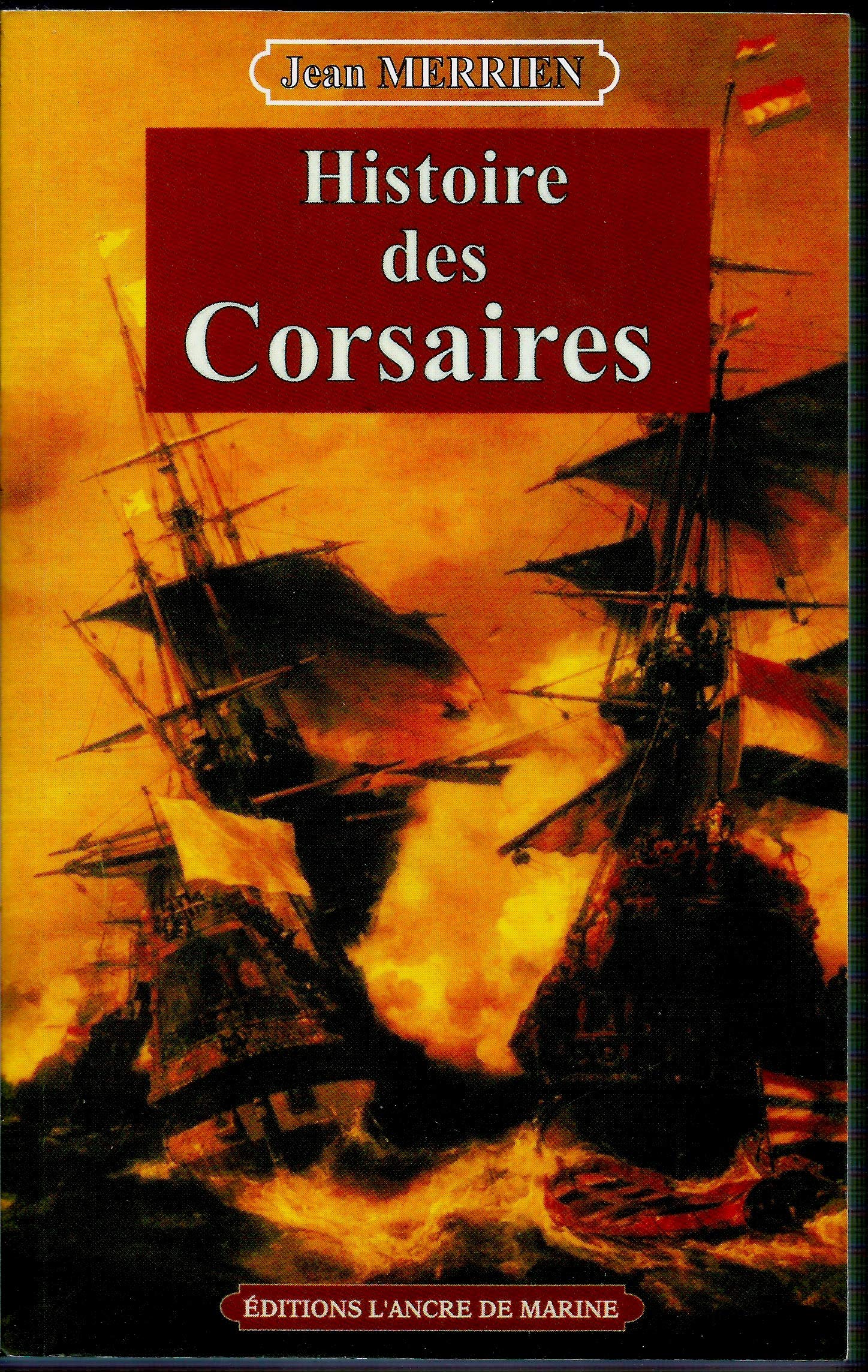 Histoire des Corsaires 9782841411566