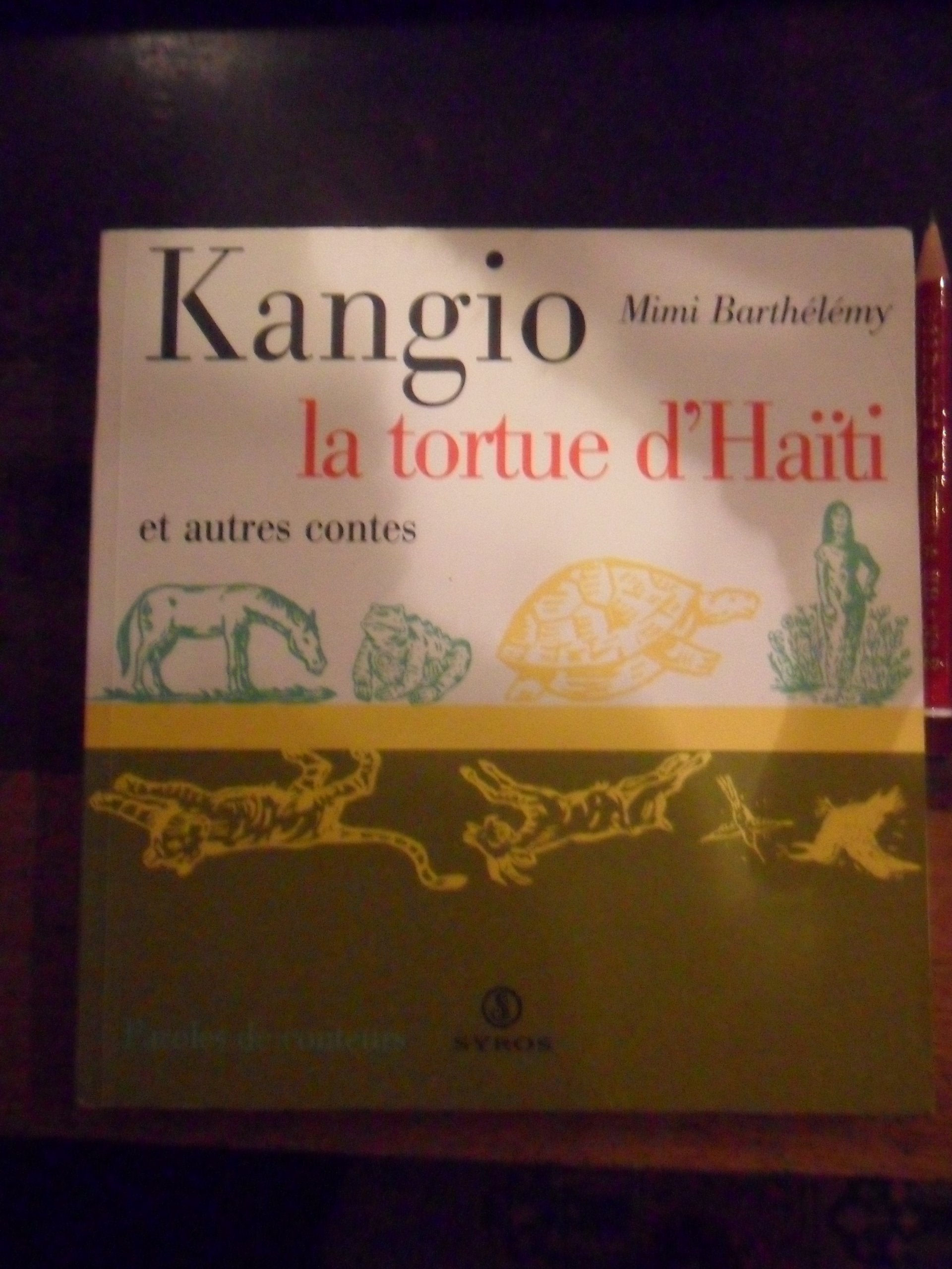 Kangio, la tortue chanteuse d'Haïti et autres contes 9782841463145