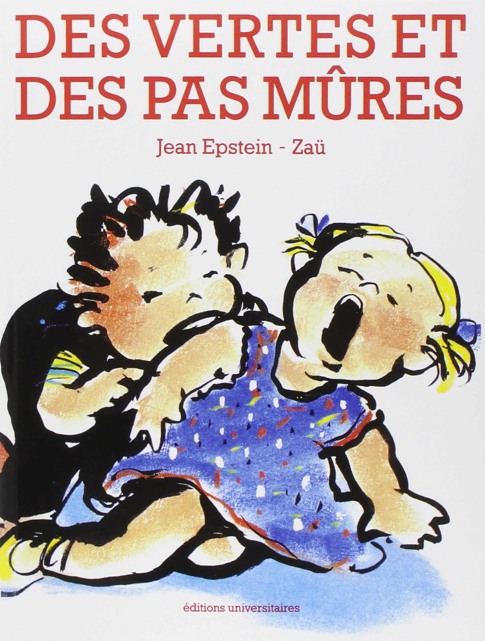 Des vertes et des pas mûres 9782916049991