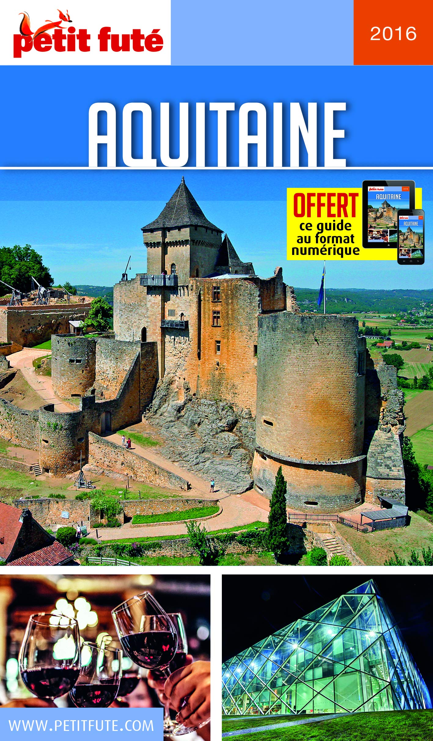 aquitaine 2016 petit fute: OFFRE NUMERIQUE 9782746996373