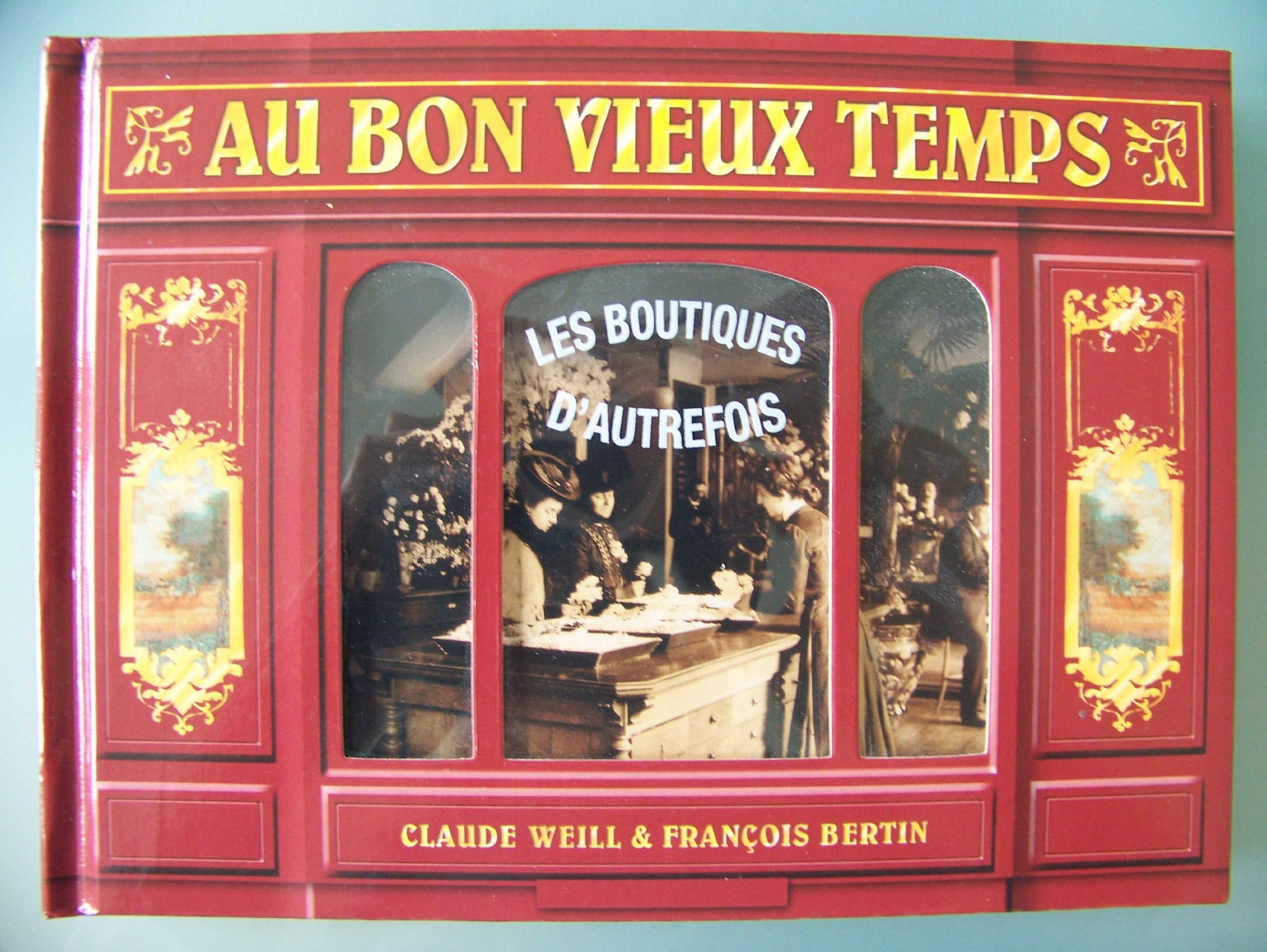 AU BON VIEUX TEMPS (FRANCE LOISIRS) 9782298004328