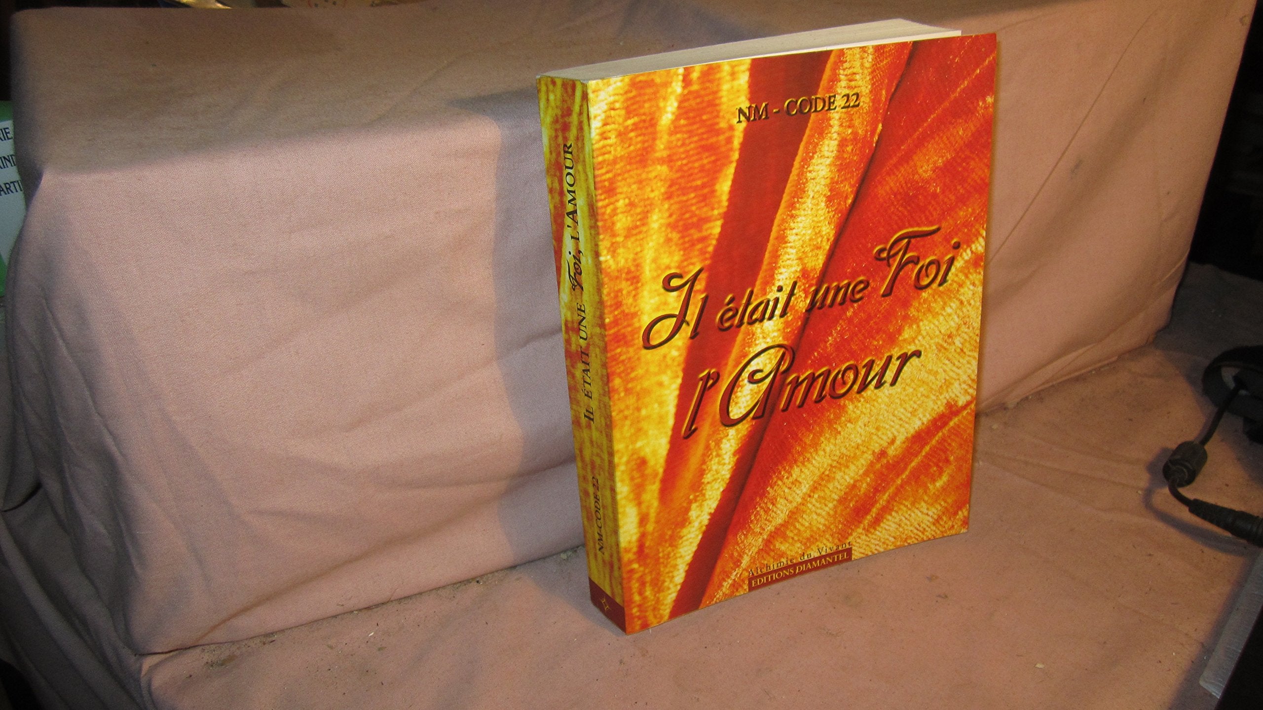 Il était une foi : L'amour 9782912677112