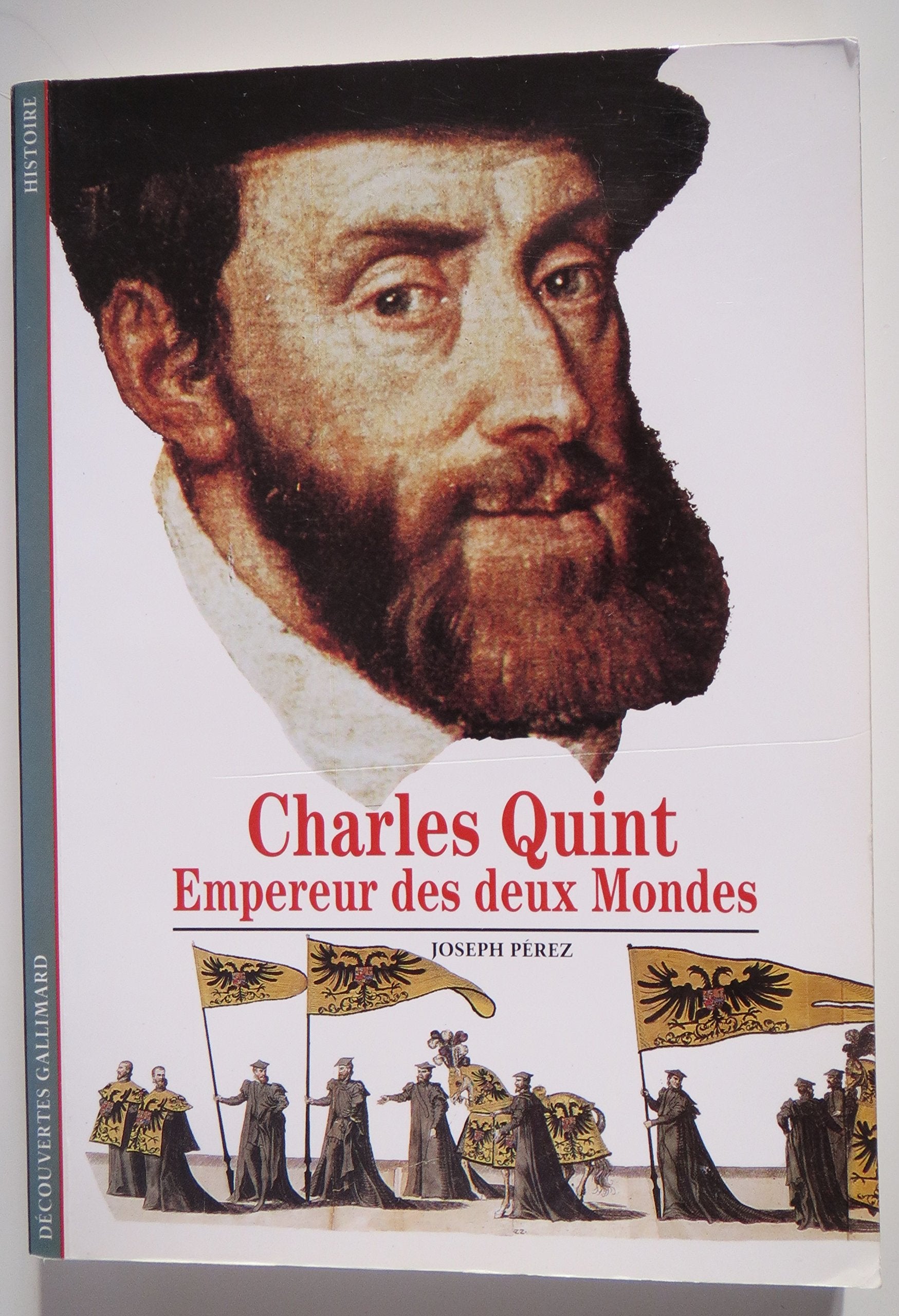 Charles Quint, empereur des deux mondes 9782070532377