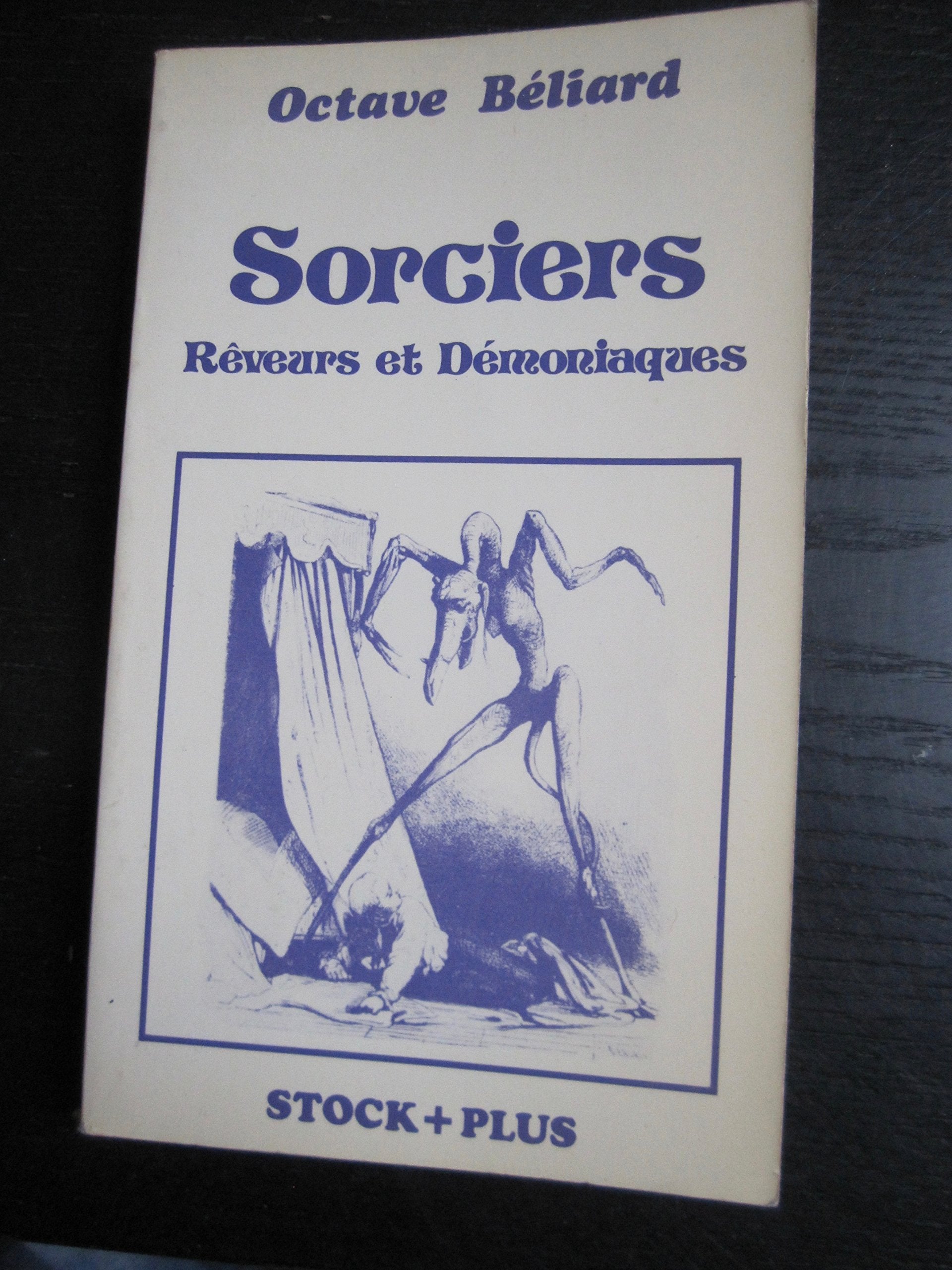 Sorciers : Rêveurs et démoniaques 9782234014688