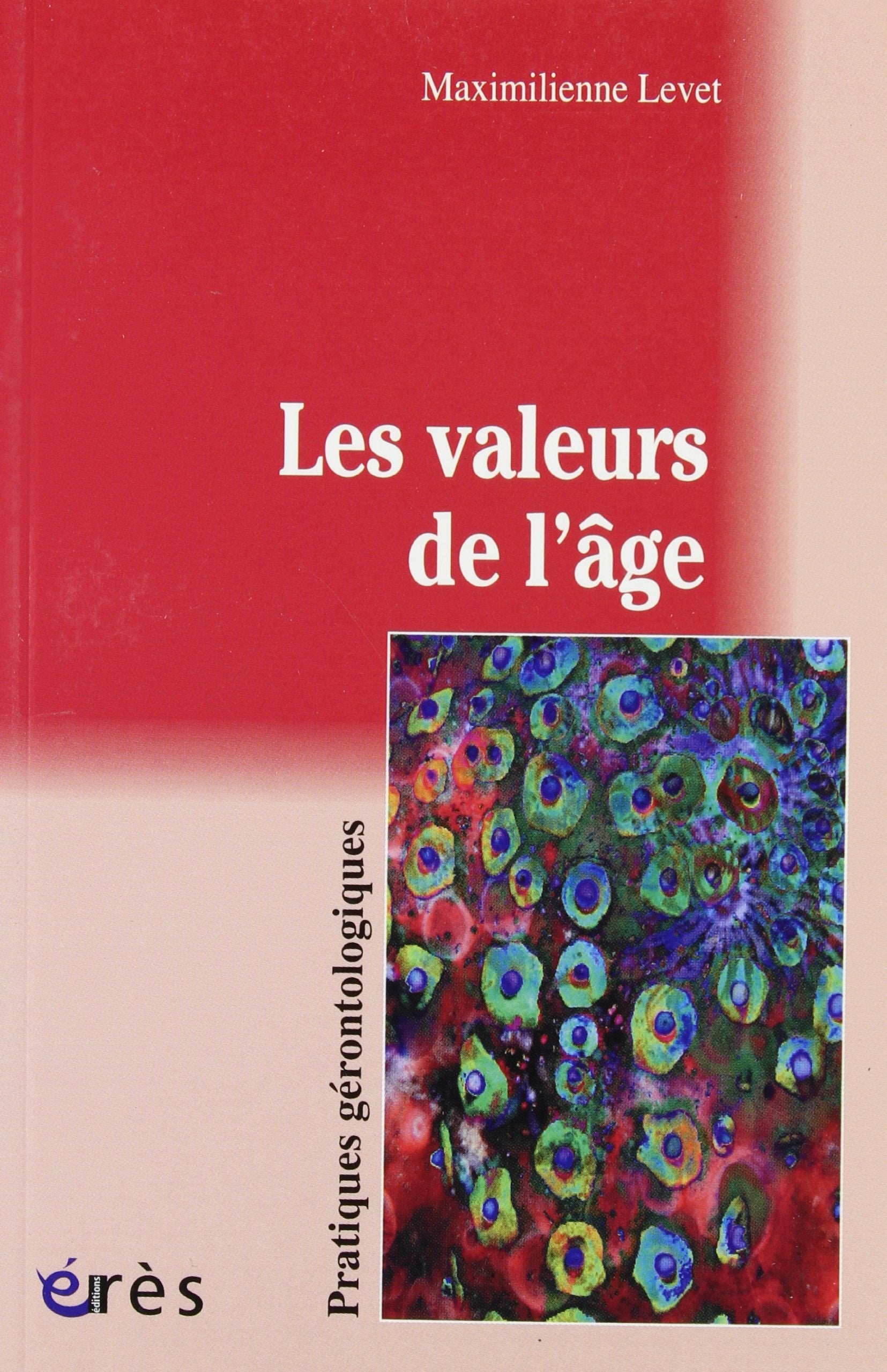 Les Valeurs de l'âge 9782749200798