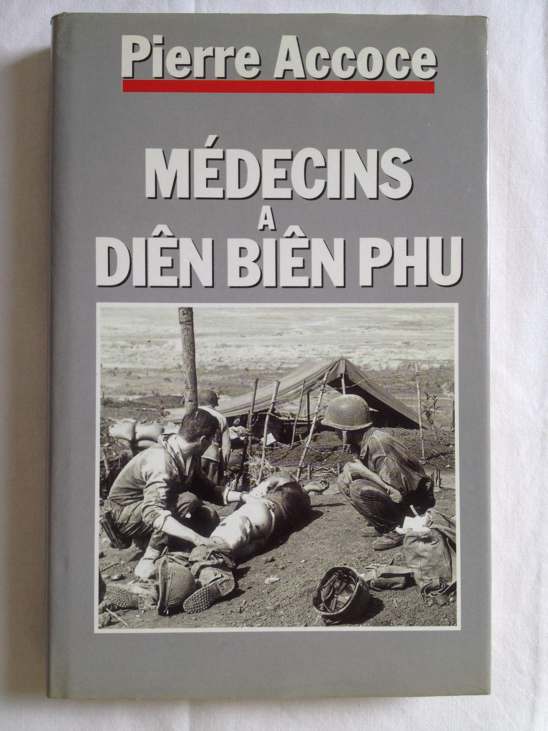 Medecins a Dien Bien Phu 9782724272888