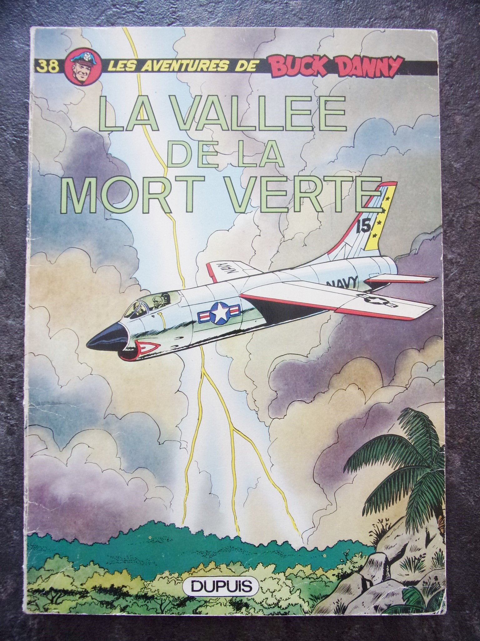 LES AVENTURES DE BUCK DANNY. LA VALLEE DE LA MORT VERTE. 9782800103372