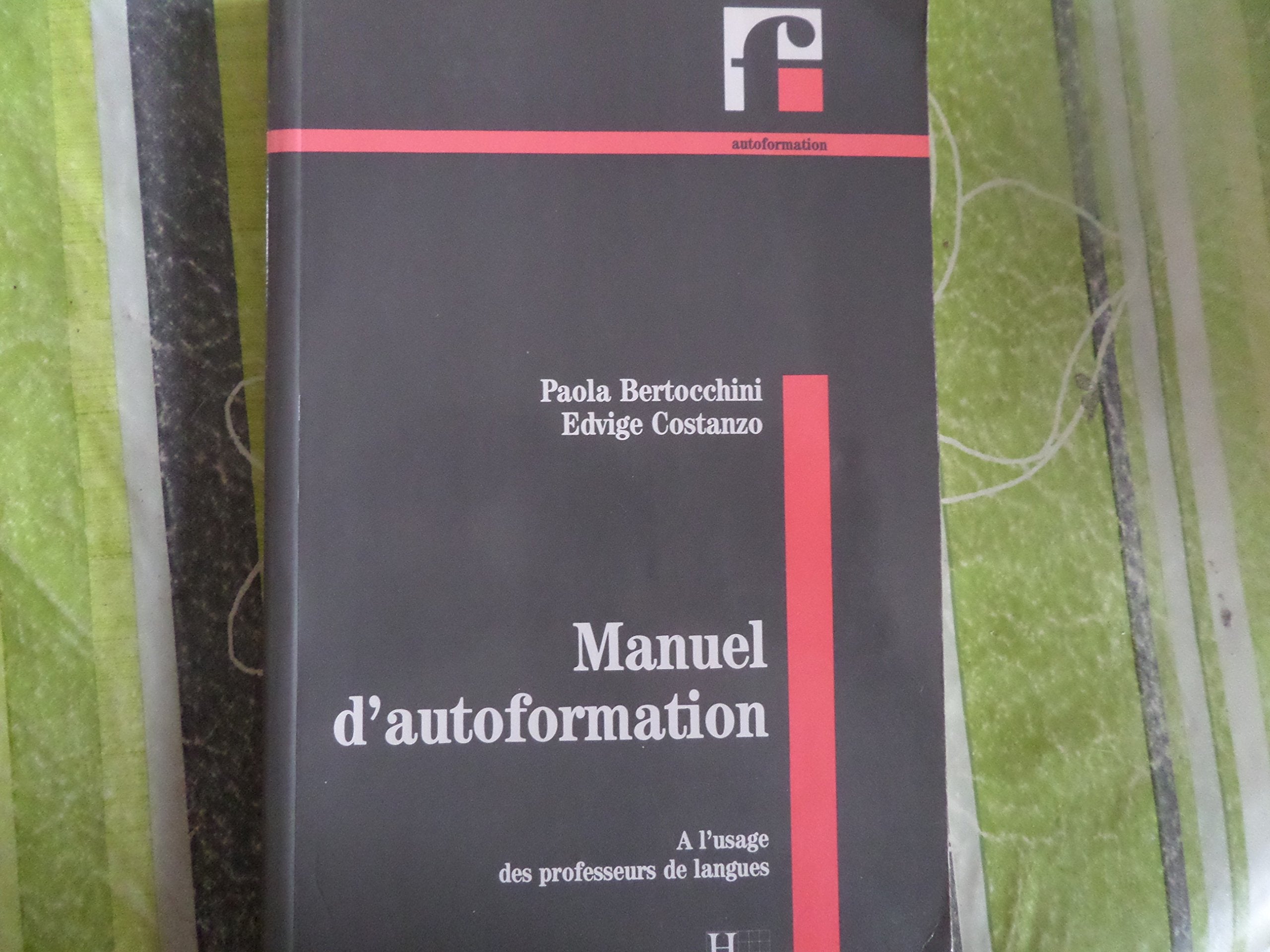 Manuel D'Autoformation. A L'Usage Des Professeurs De Langues 9782010152283