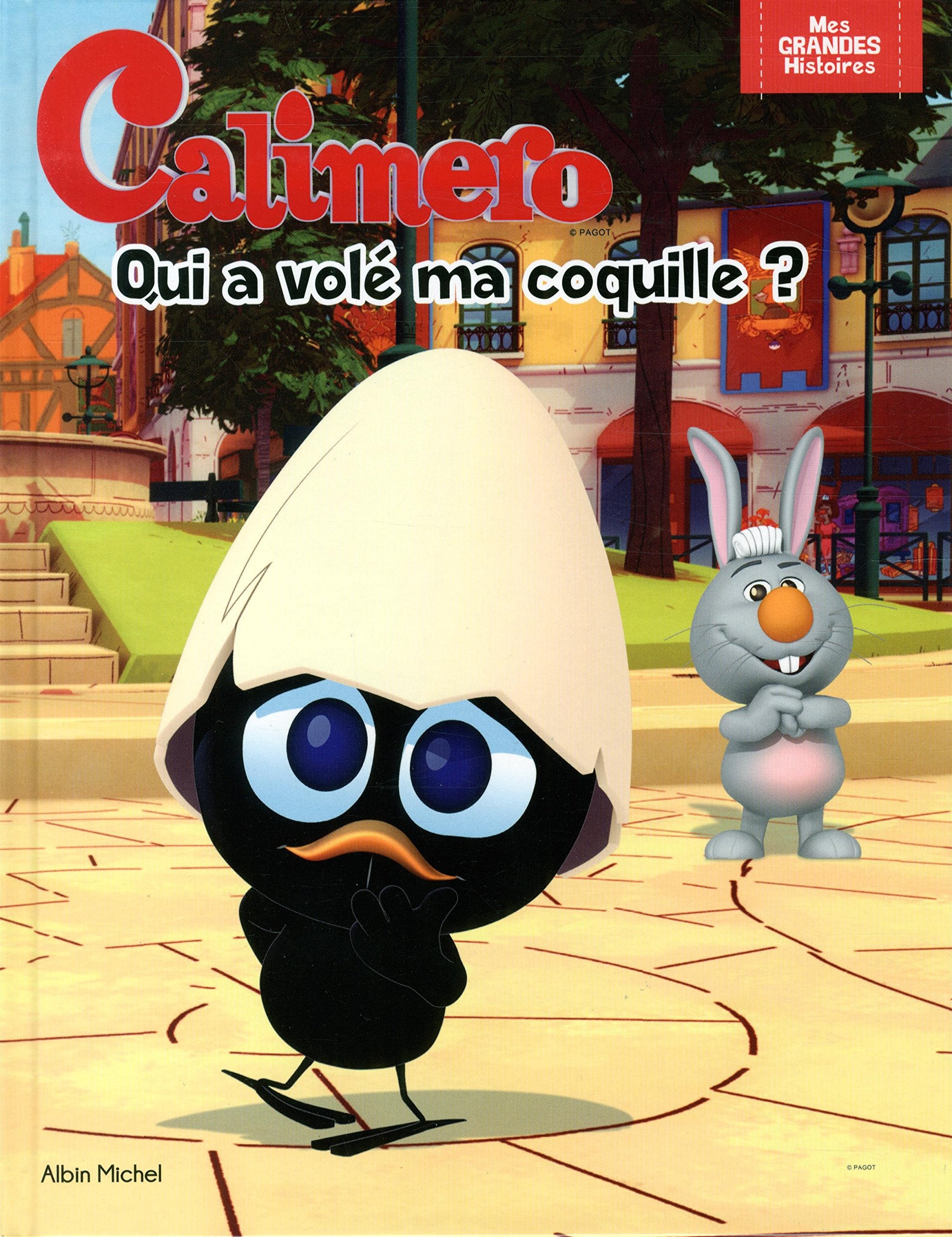 Calimero: Qui a volé ma coquille ? 9782226314369