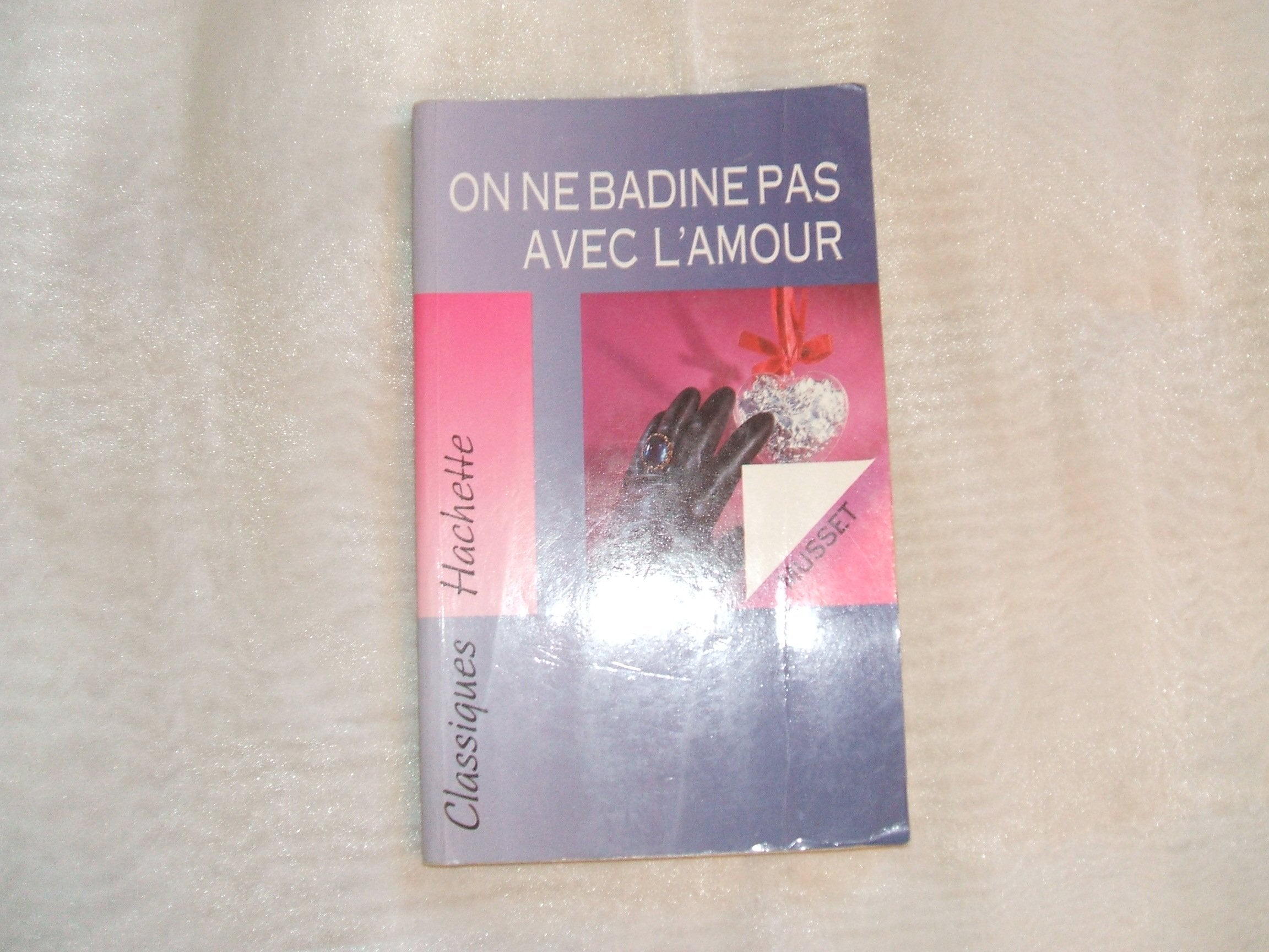 On ne badine pas avec l'amour, texte intégral 9782010205354