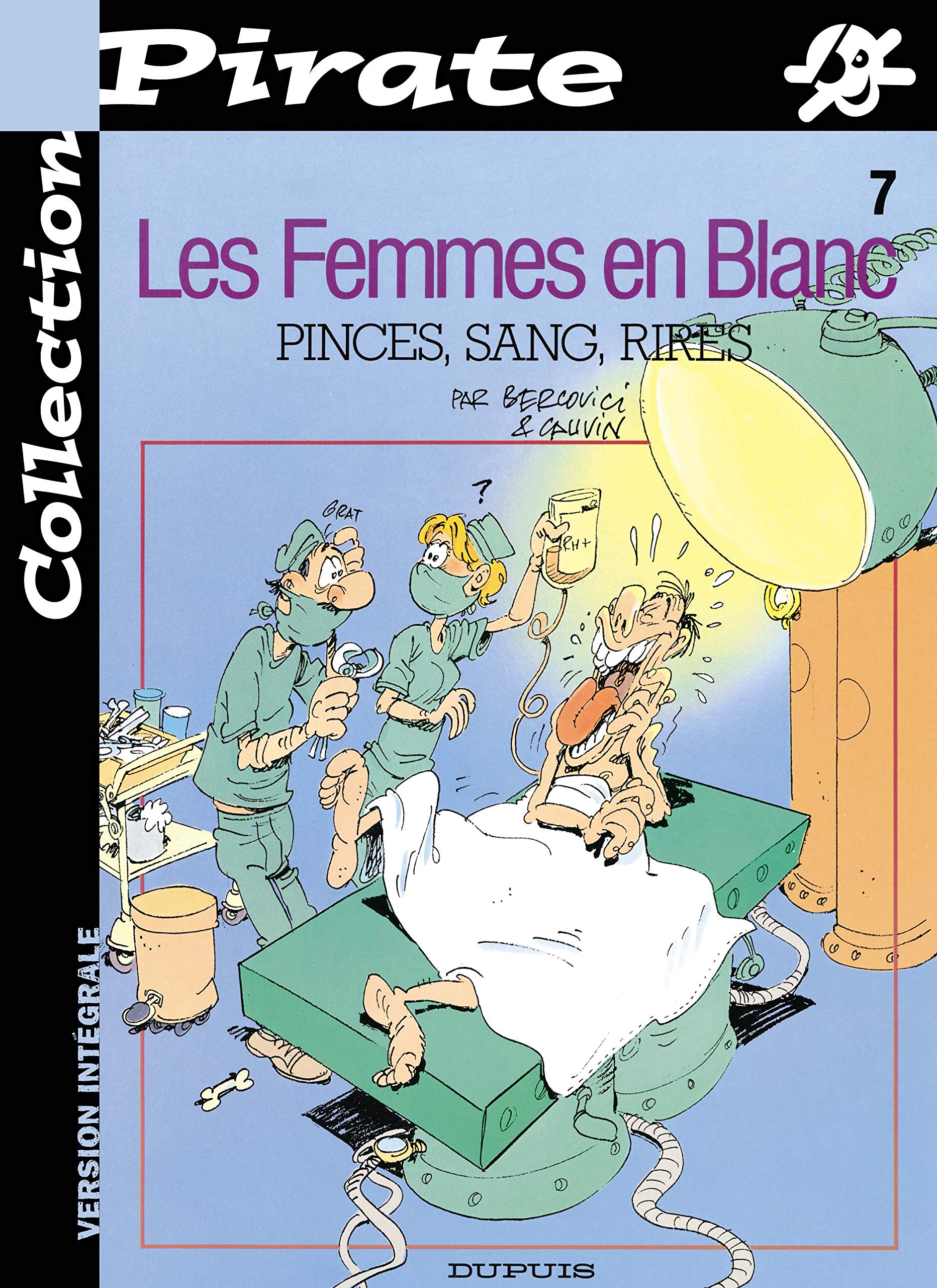 BD Pirate : Femmes en blanc, tome 7 : Pinces, sang, rires 9782800132129