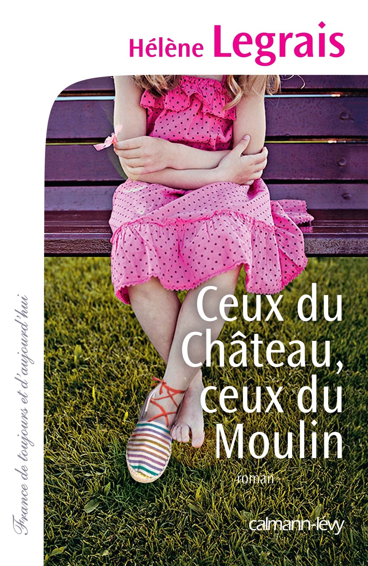 Ceux du Château, ceux du Moulin 9782702156346