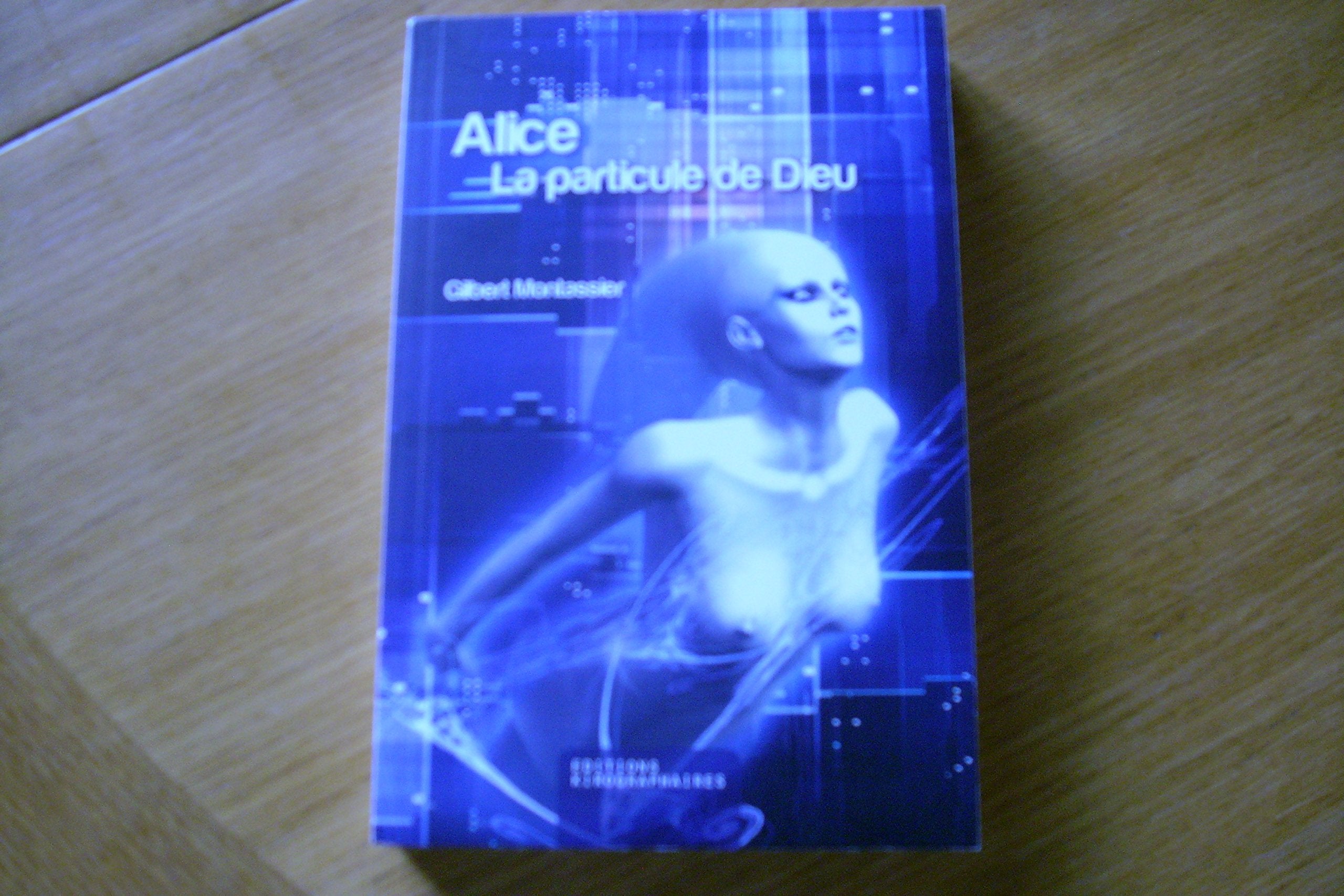 Alice la Particule de Dieu 9782822501125