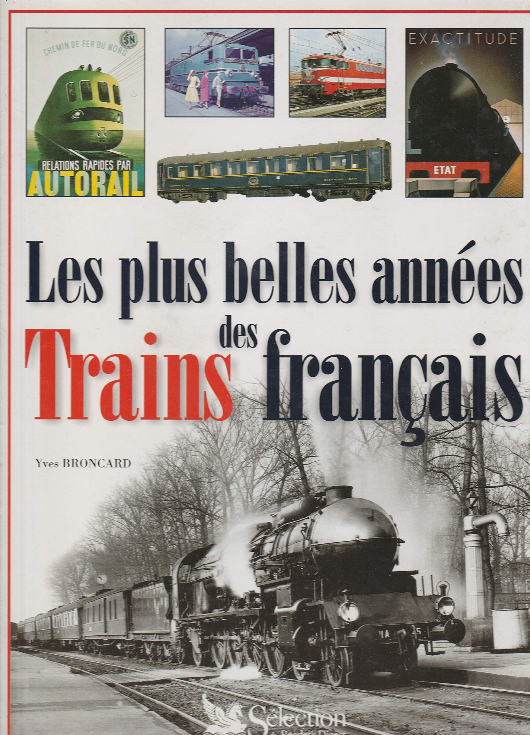 Les Plus Belles Années des trains français 9782709808897