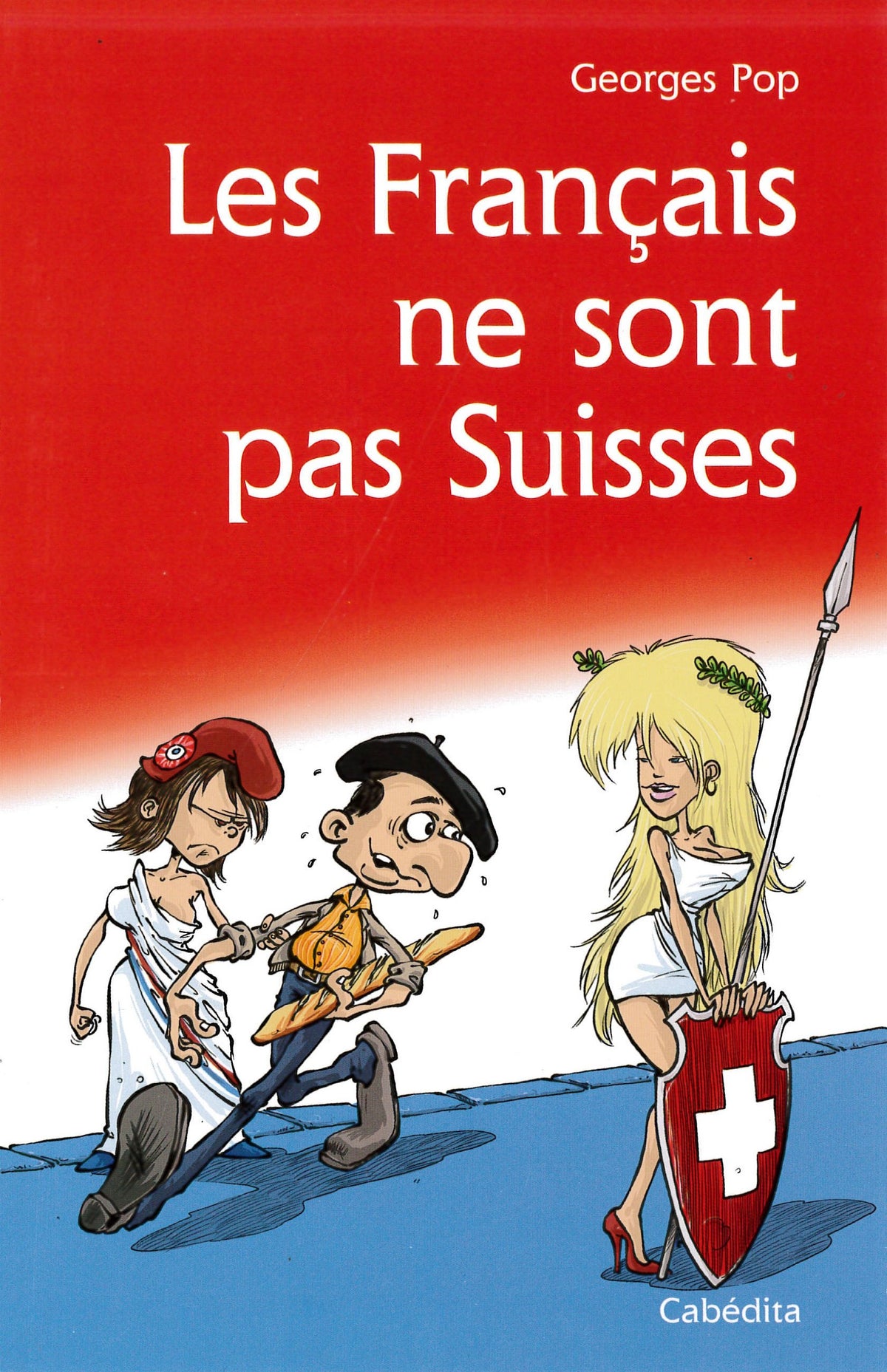 Les Français ne sont pas Suisses 9782882956859