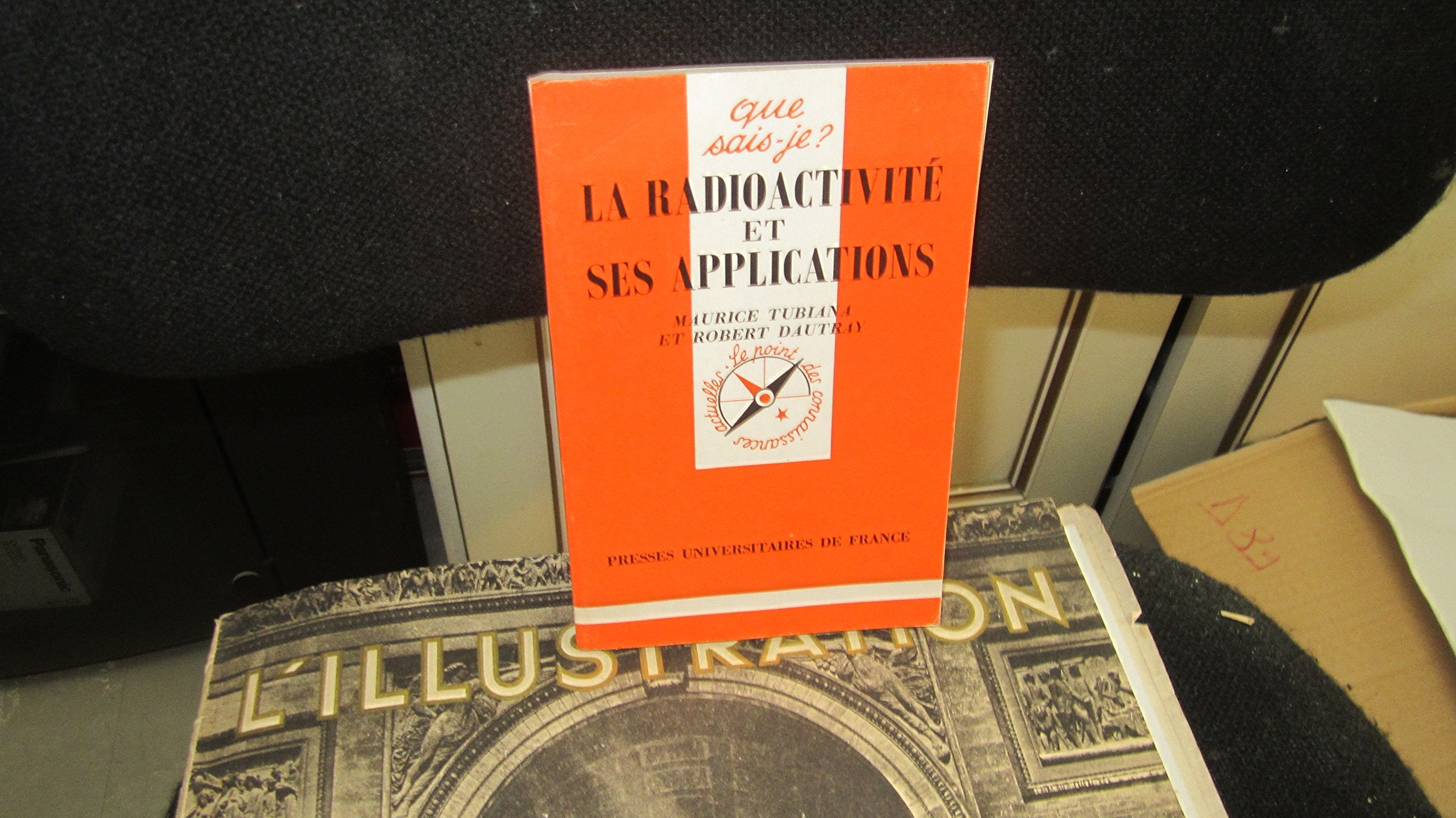 La radioactivité et ses applications 9782130479086