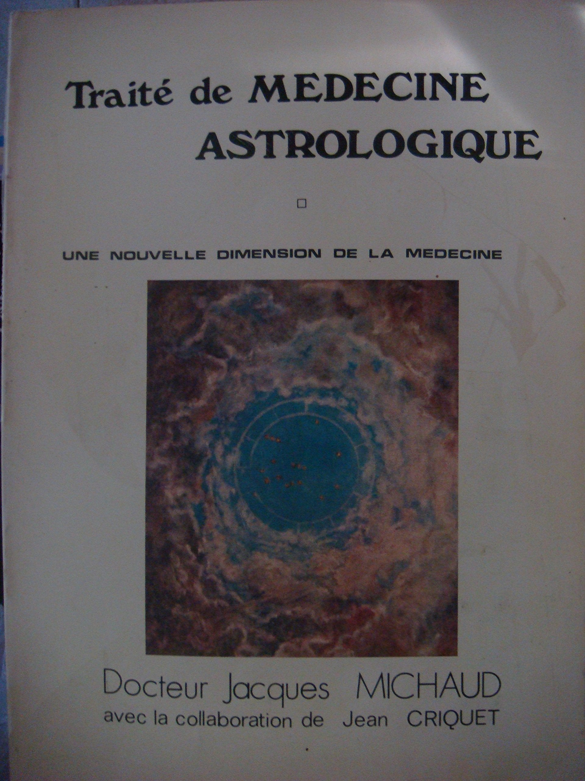 Traité de médecine astrologique 9782867320033