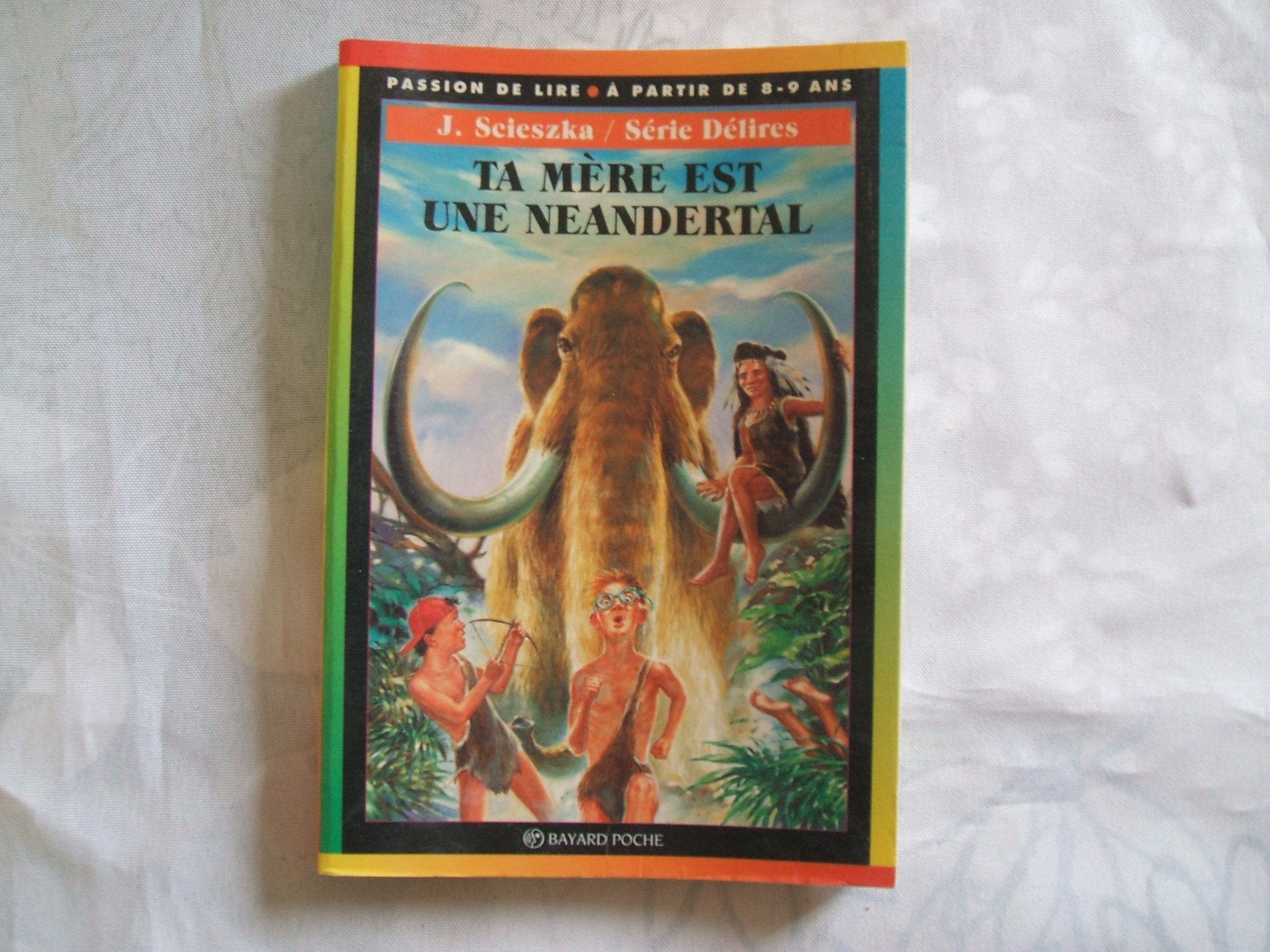 Ta mère est une Neandertal 9782227729452