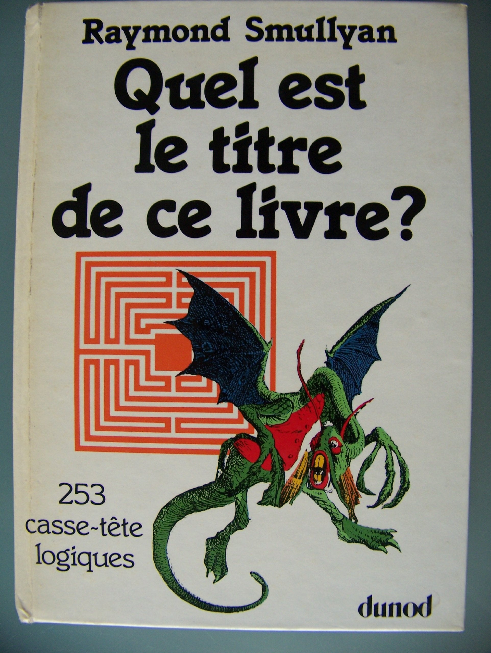 Quel est le titre de ce livre ? 253 casse-tête logiques 9782040113308