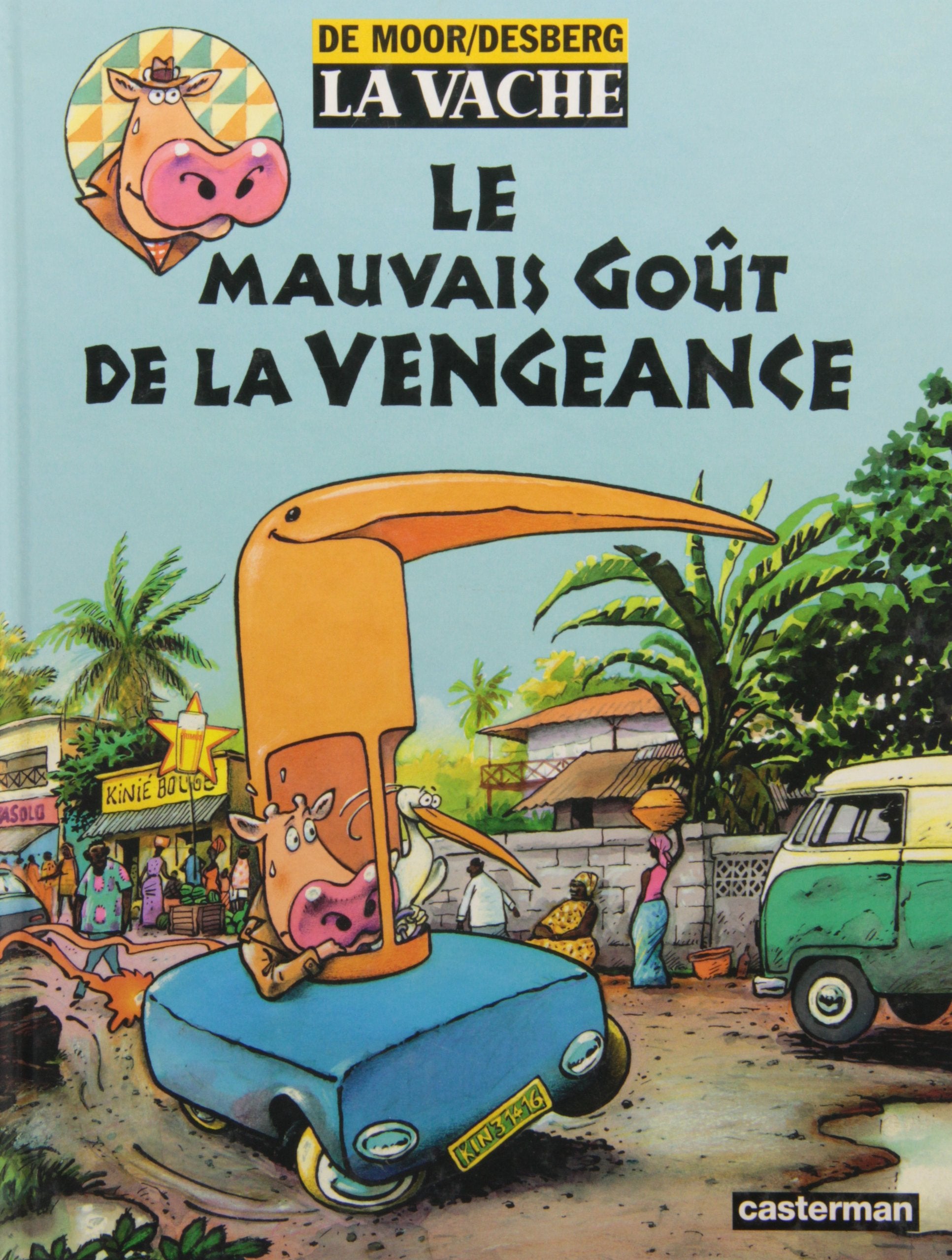 La Vache, tome 7 : Le mauvais goût de la vengeance 9782203335448