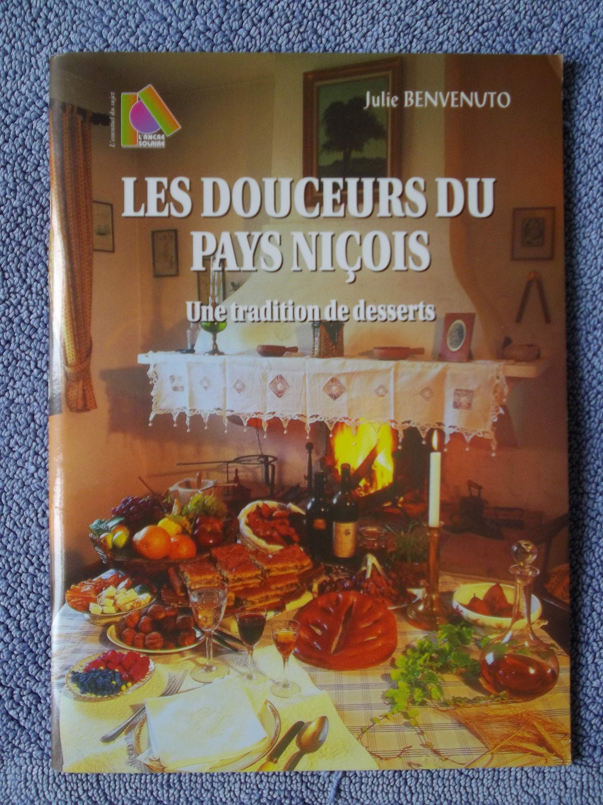 Les douceurs du pays nicois 9782864102953