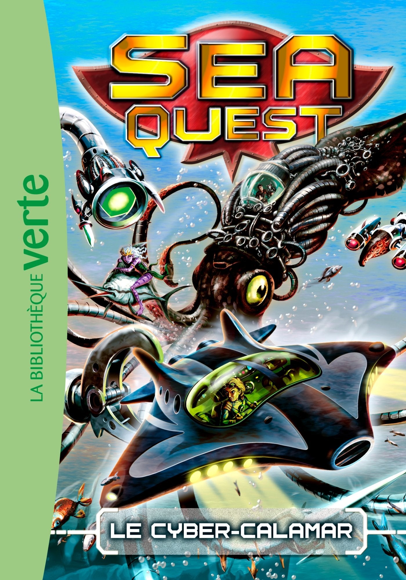 Sea Quest 01 - Le cyber-calamar 9782012044951