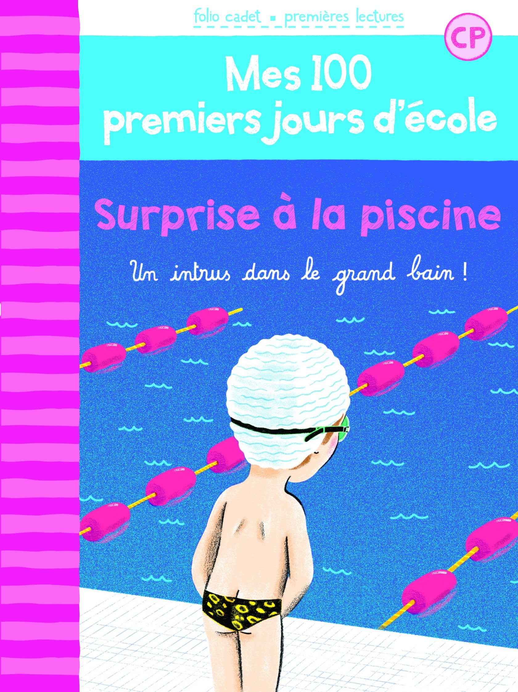 100 PREMIERS JOURS - SURPRISE A LA PISCINE 9782070604111