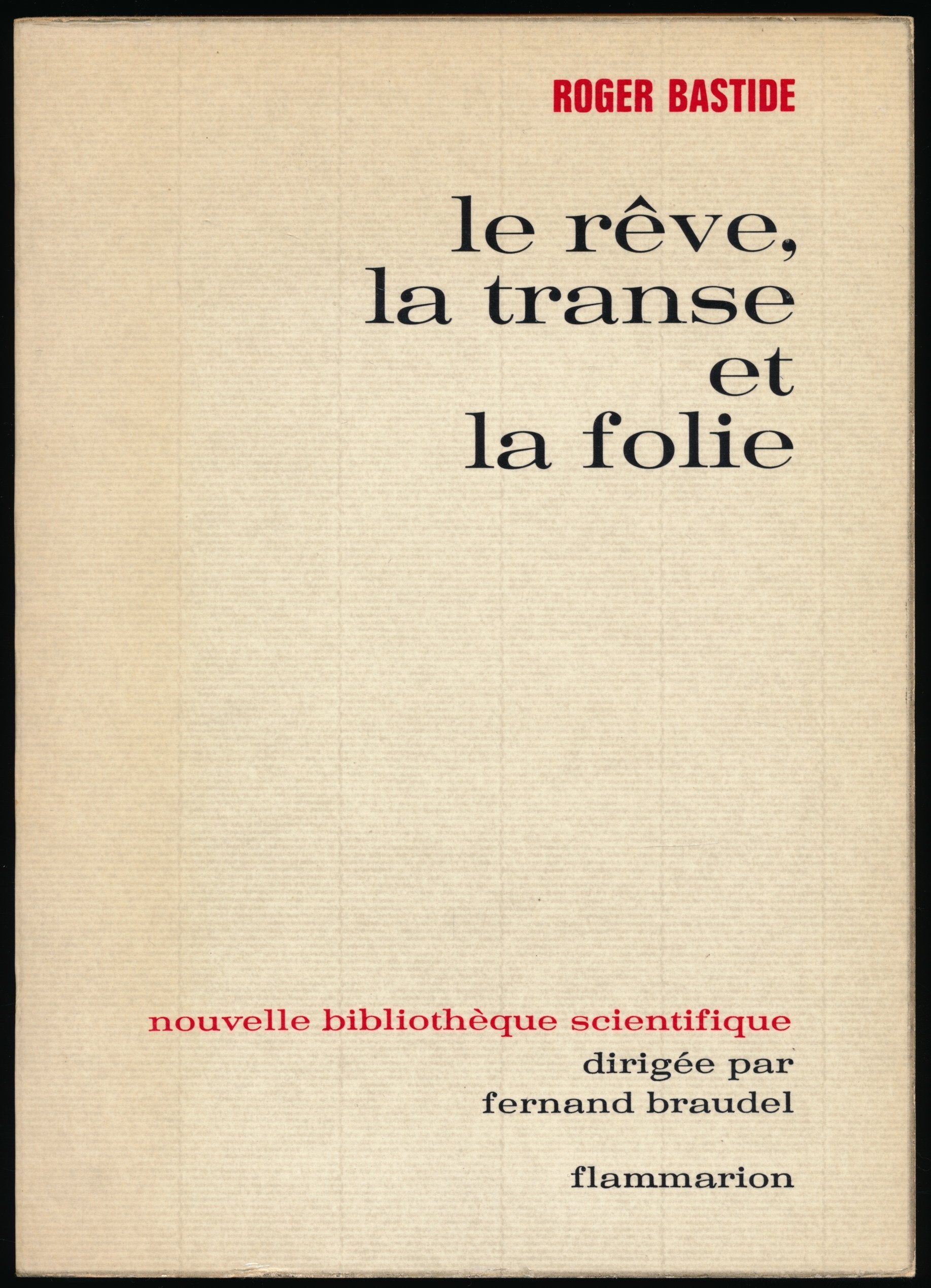 Le rêve, la transe et la folie - Edition originale - Collection "Nouvelle bibliothèque scientifique" 3665375083095