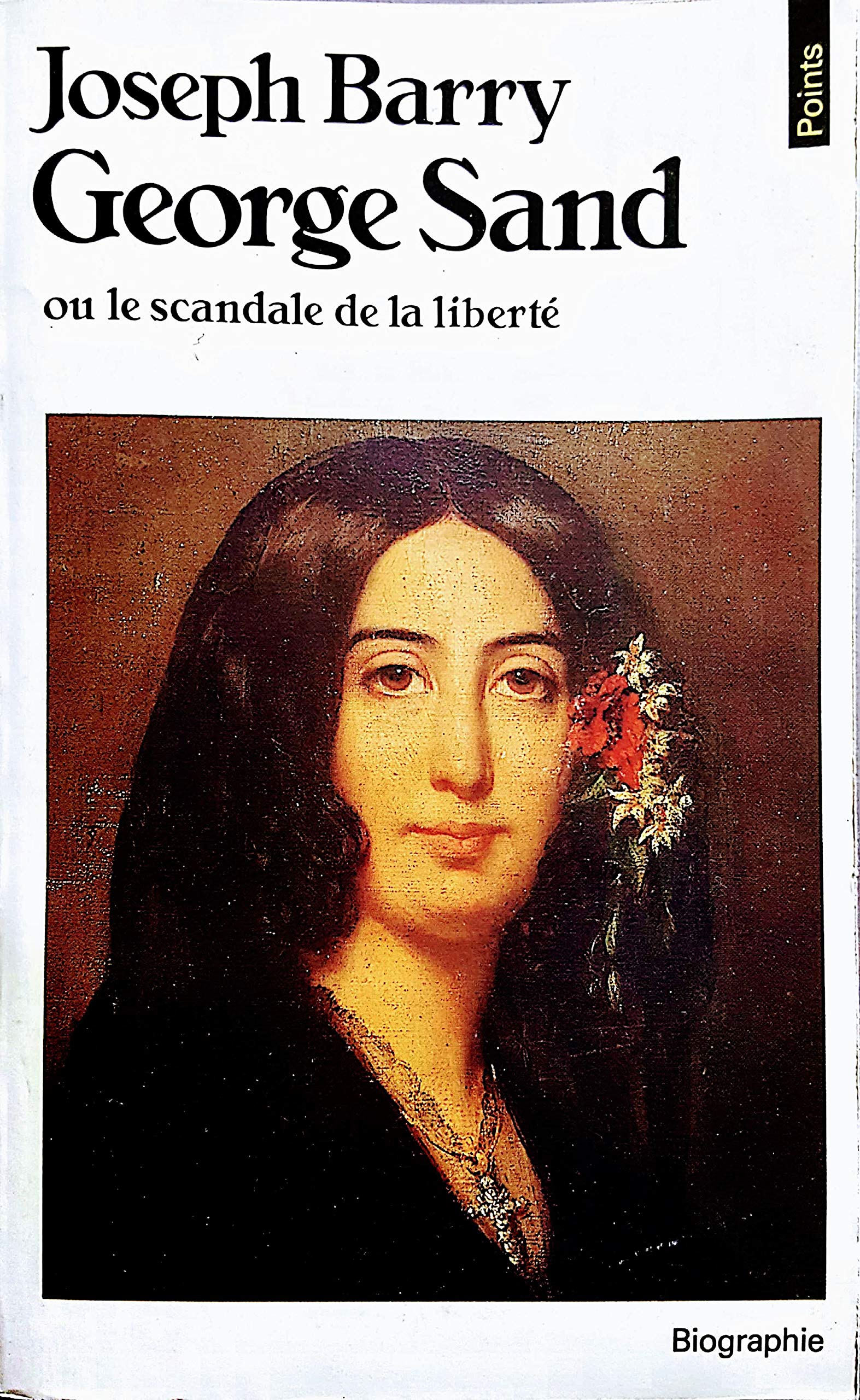 George Sand ou le Scandale de la liberté 9782020067331