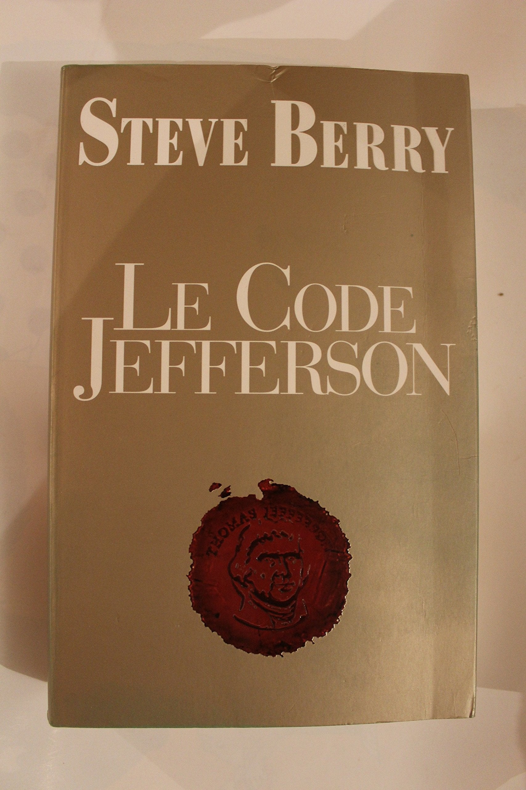 le code jefferson [Hardcover] [Jan 01, 2012] STEVE BERRY 9782298060355