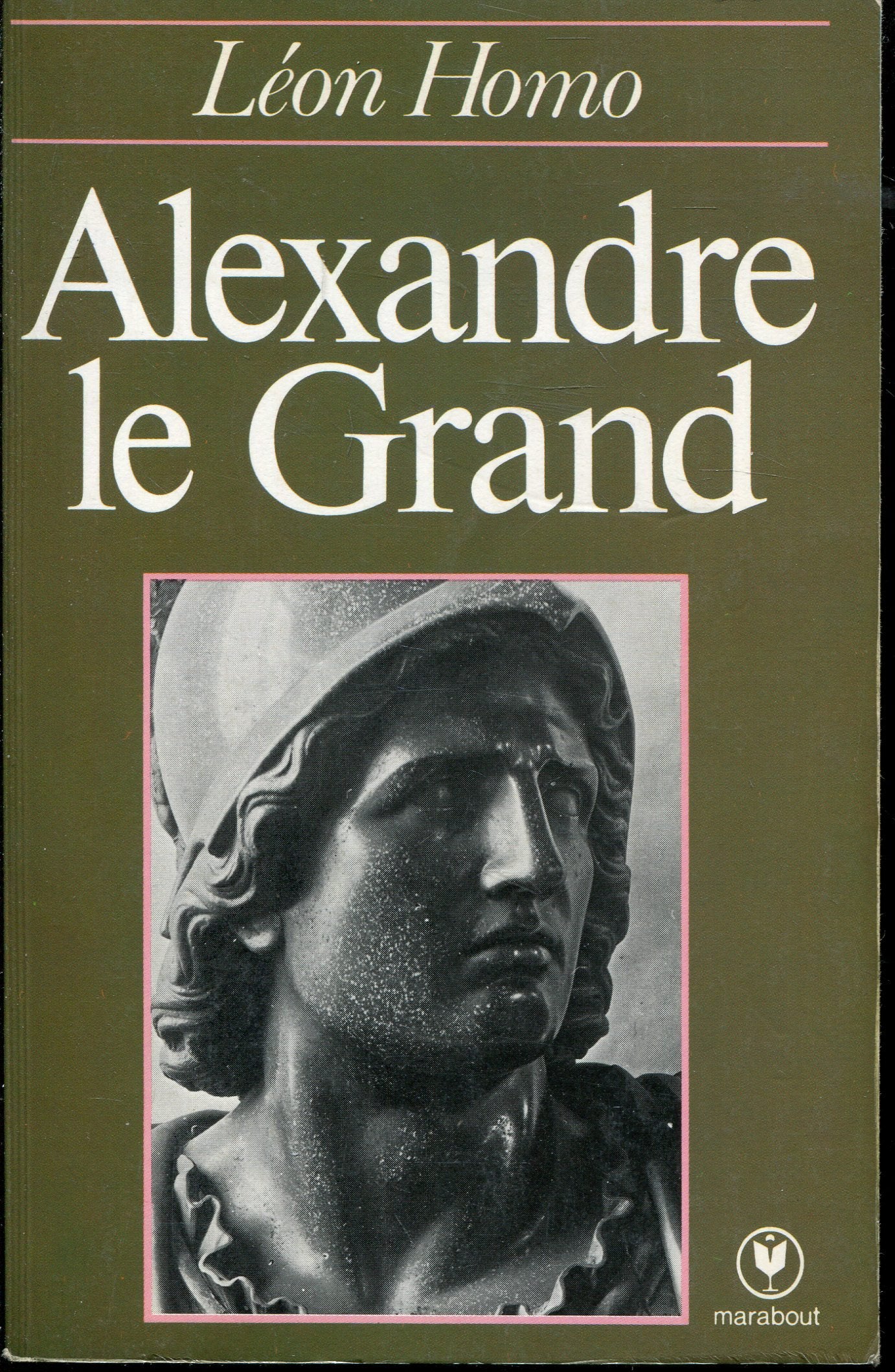 Alexandre le Grand (Marabout université) 9782501003438