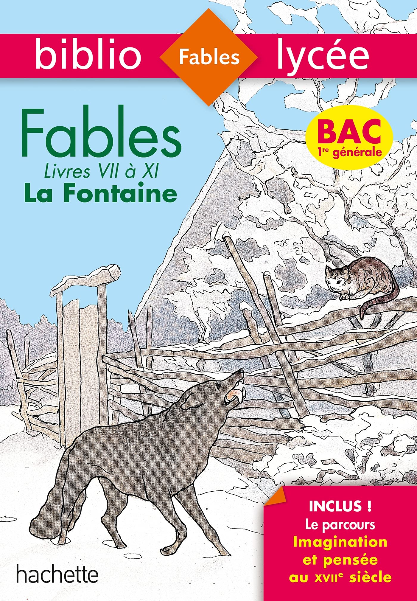 Bibliolycée - Fables de la Fontaine, Jean de la Fontaine: Livres de VII à XI 9782017064992
