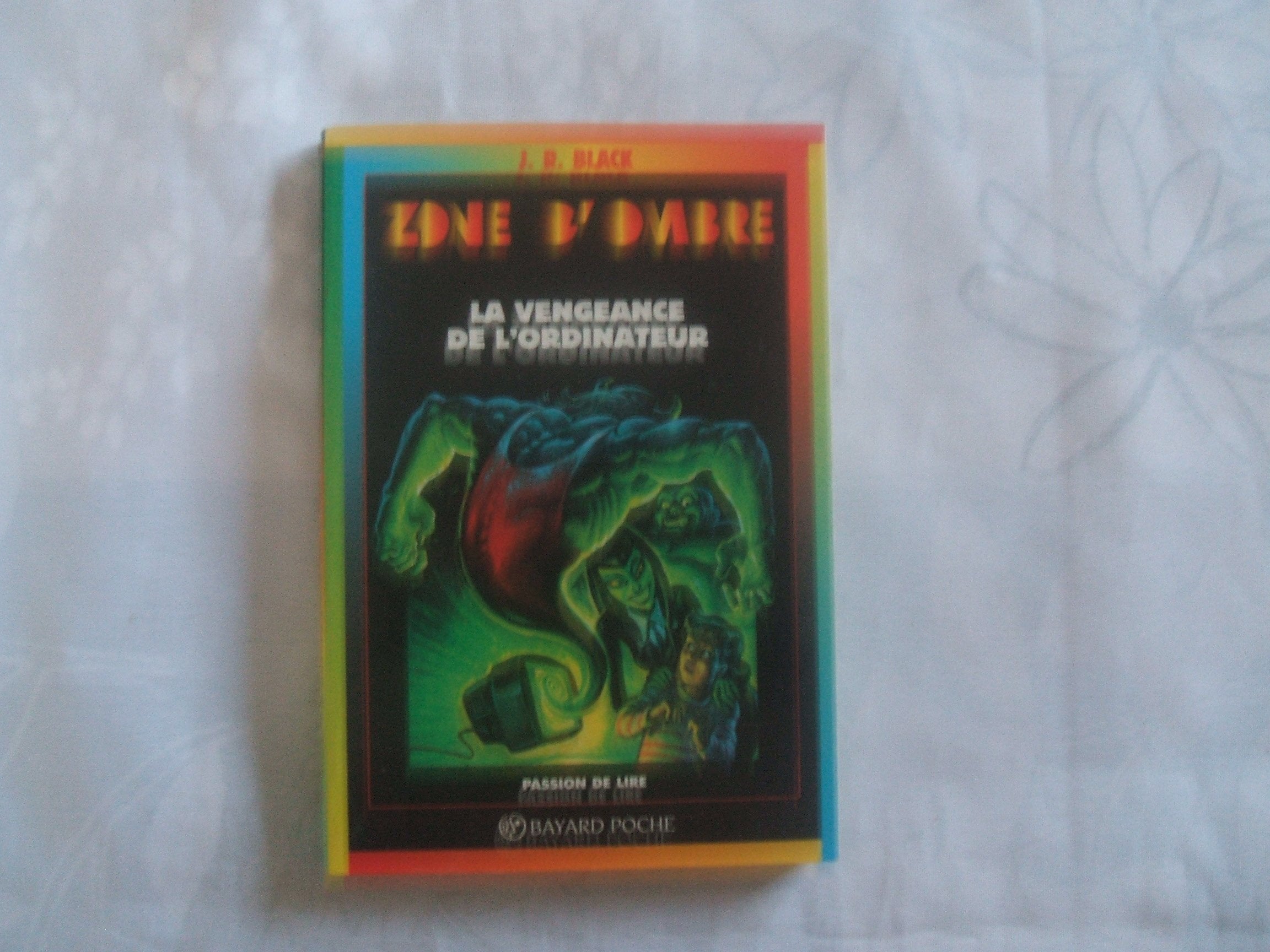 La Vengeance De L'Ordinateur. 2eme Edition 9782227729667