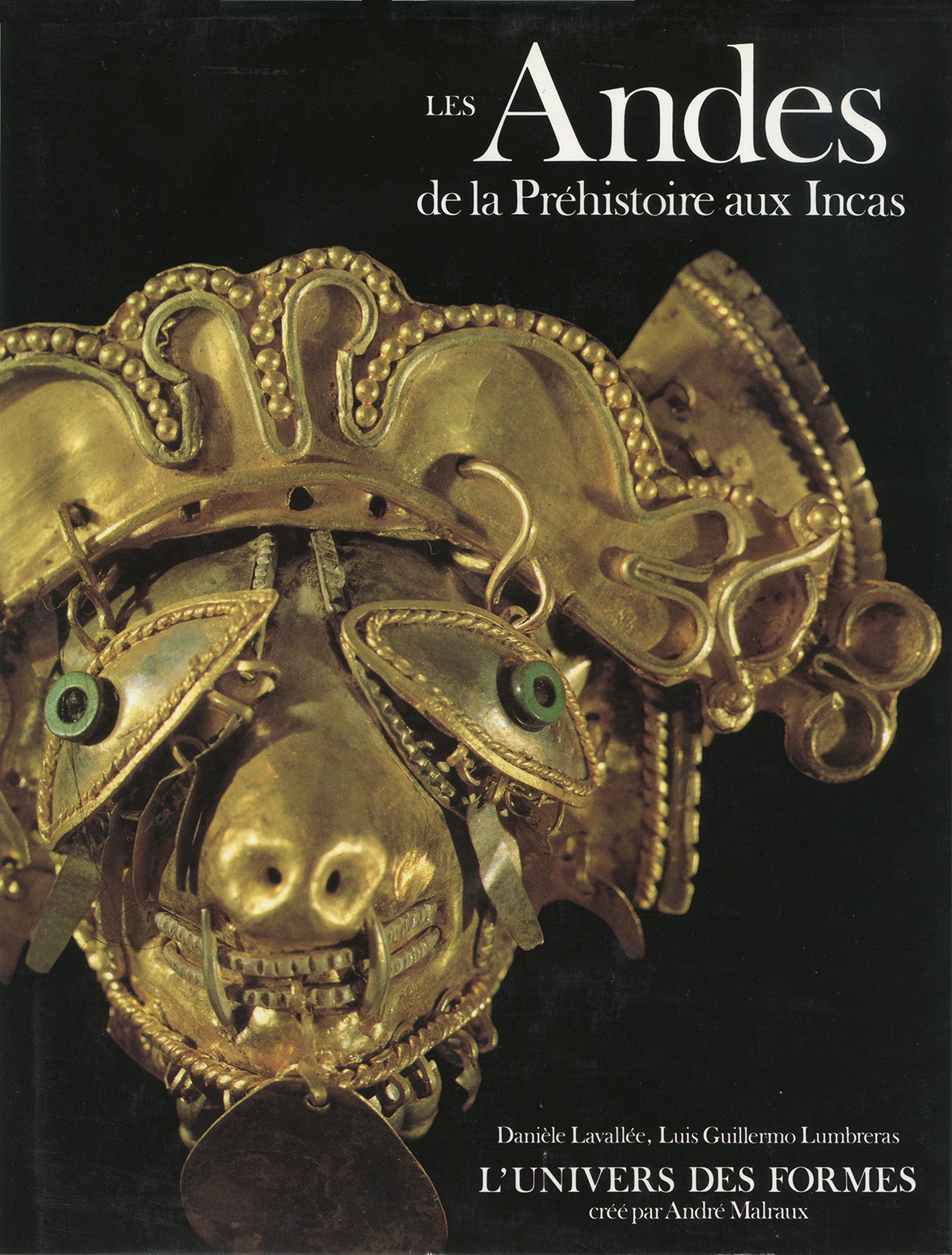 Le monde précolombien : Les Andes: De la Préhistoire aux Incas 9782070110940