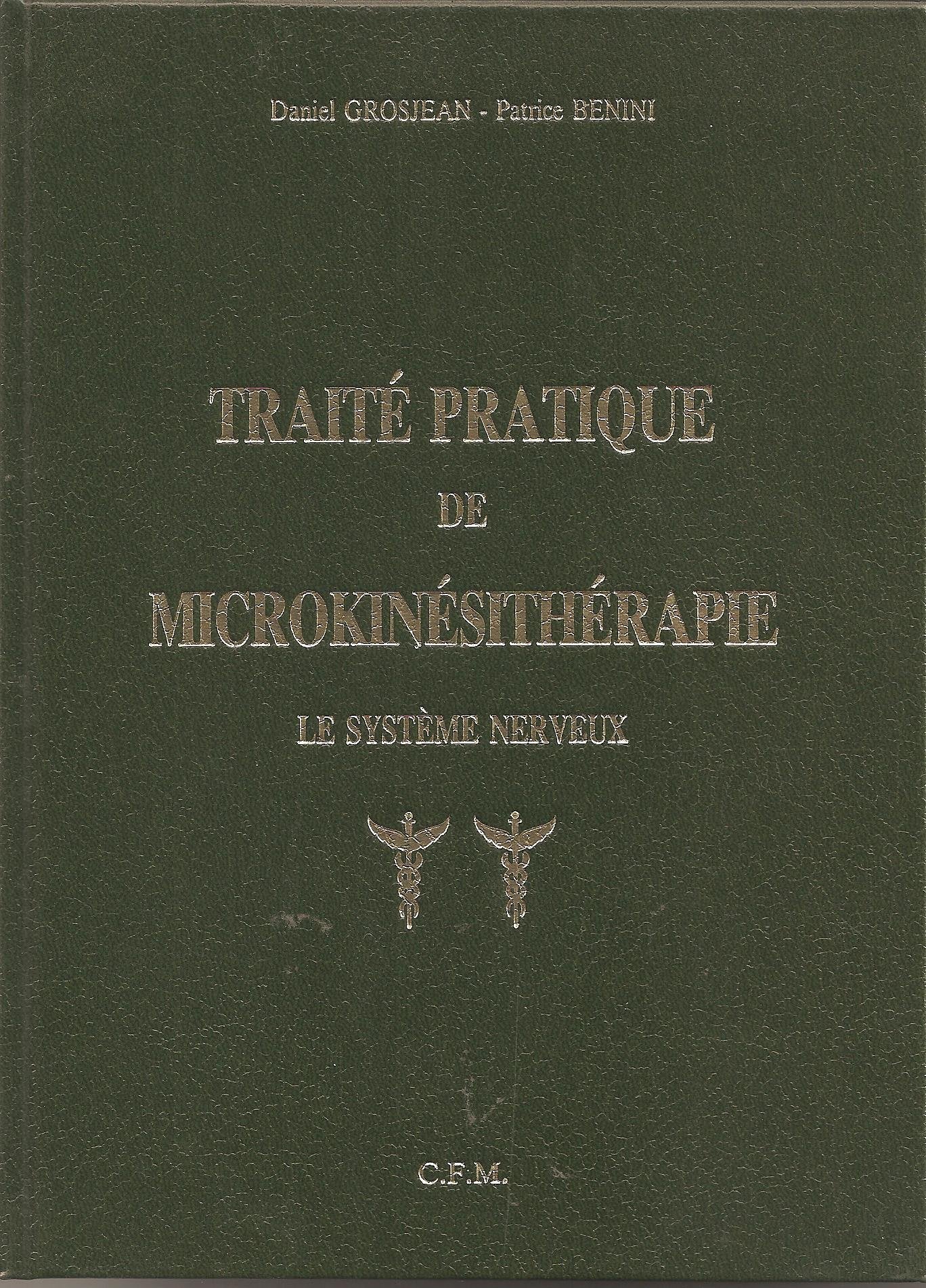 Traité Pratique de Microkinésithérapie - Le Système Nerveux 