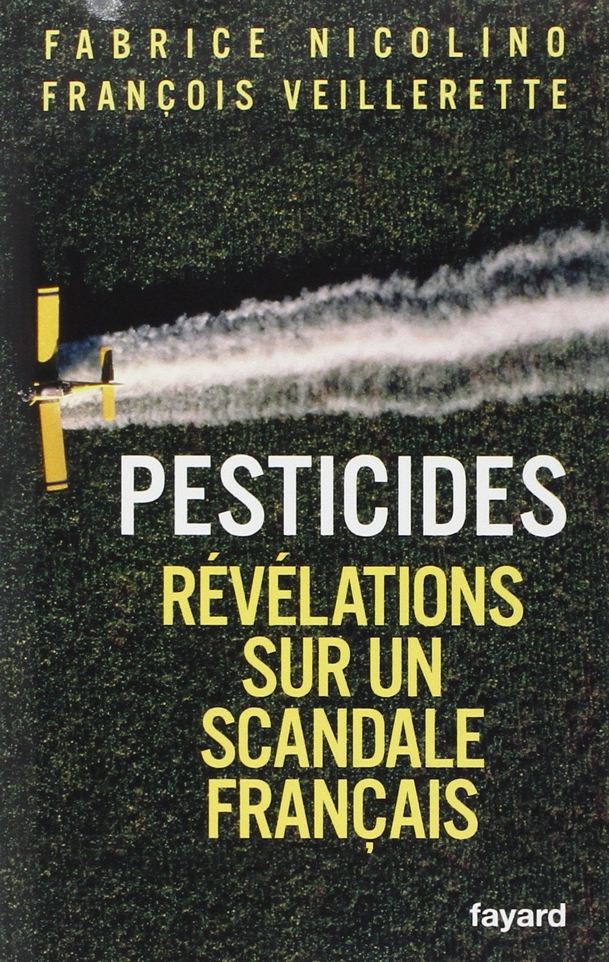 Pesticides: Révélations sur un scandale français 9782213629346