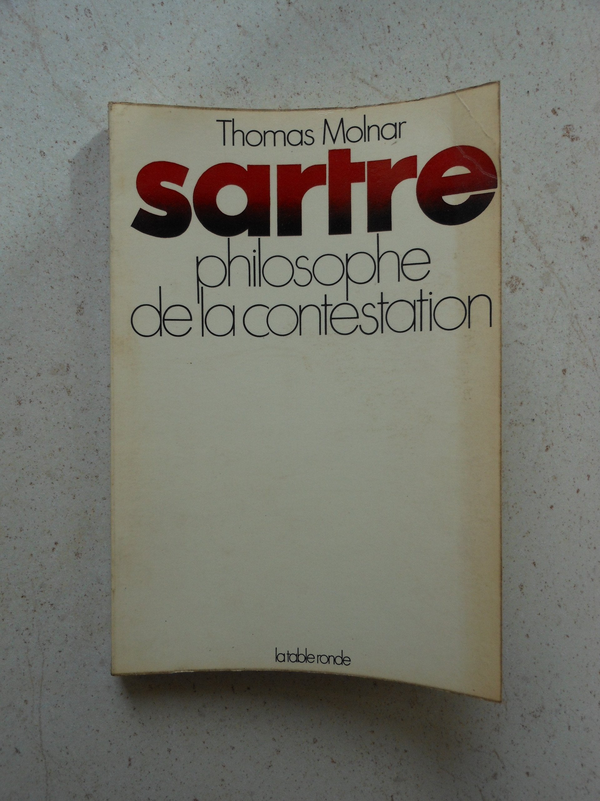 Sartre philosophe de la contestation 9782710316480