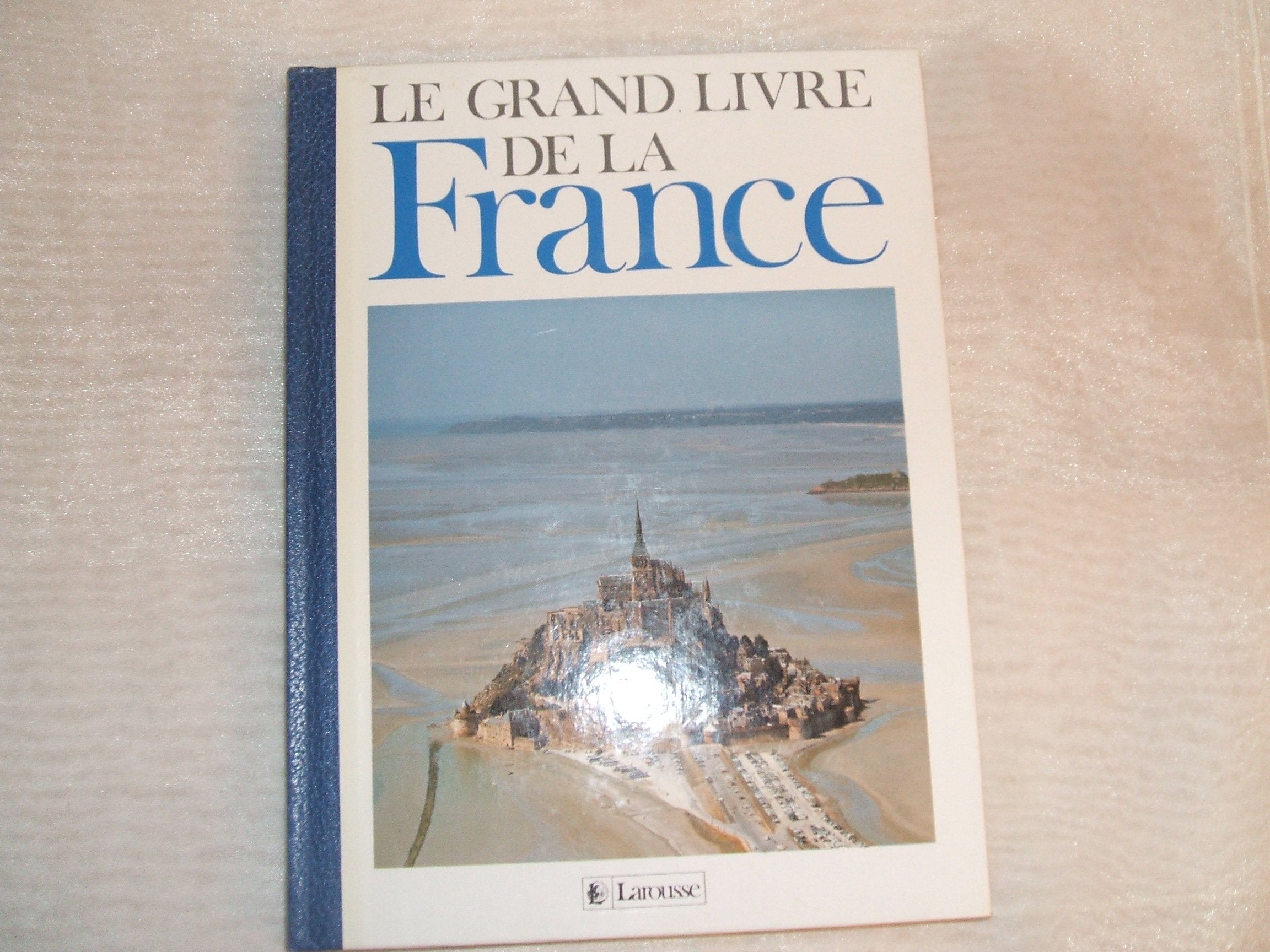 Le grand livre de la France 9782035130013