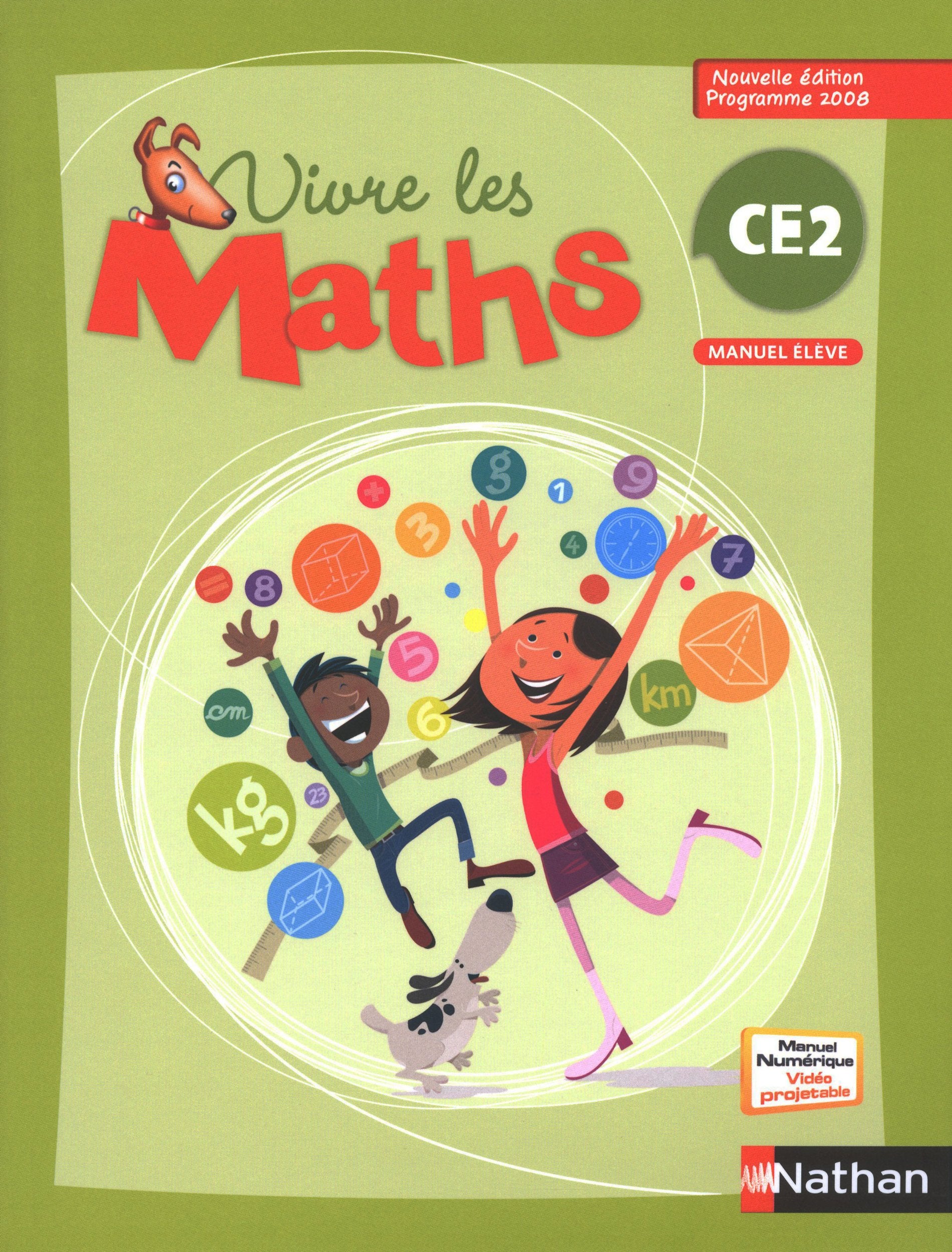 VIVRE LES MATHS 2009 CE2 MANUEL 9782091220864