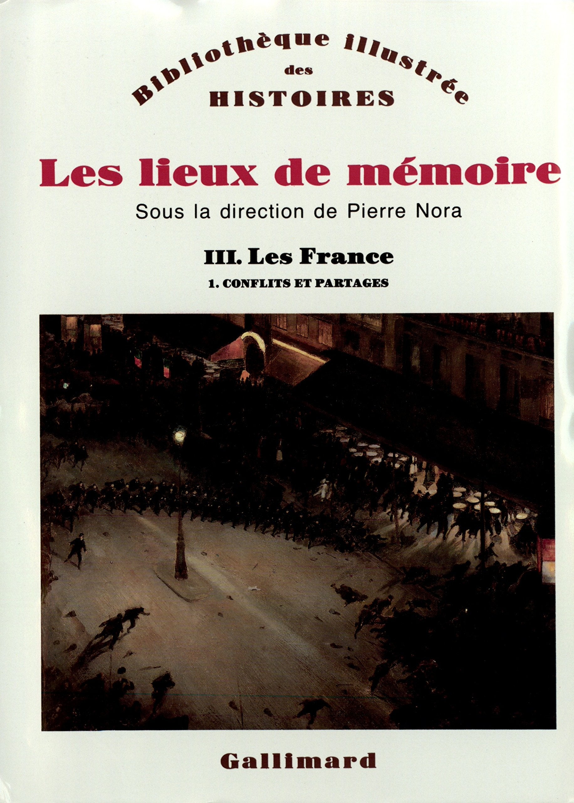 Les Lieux de mémoire (Tome 3 Volume 1)-Les France) 9782070723027