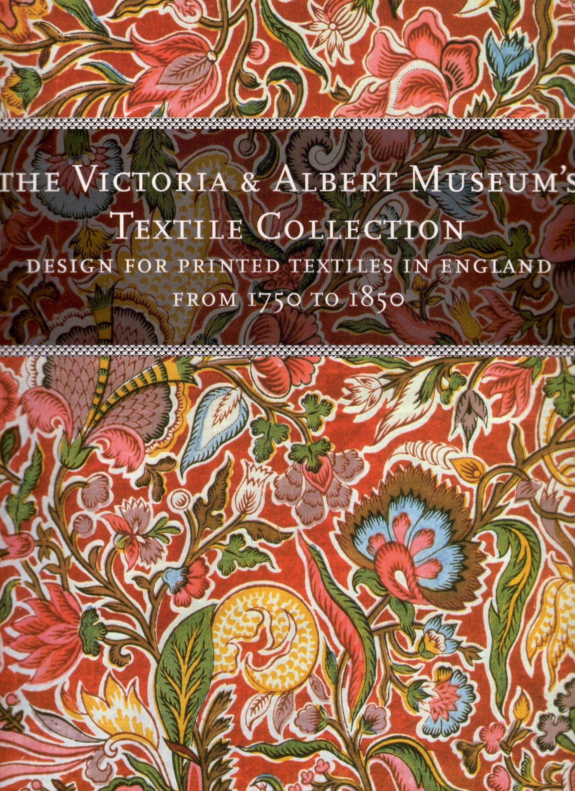 Designs for Printed Textiles in England From 1750 to 1850 9781851771158