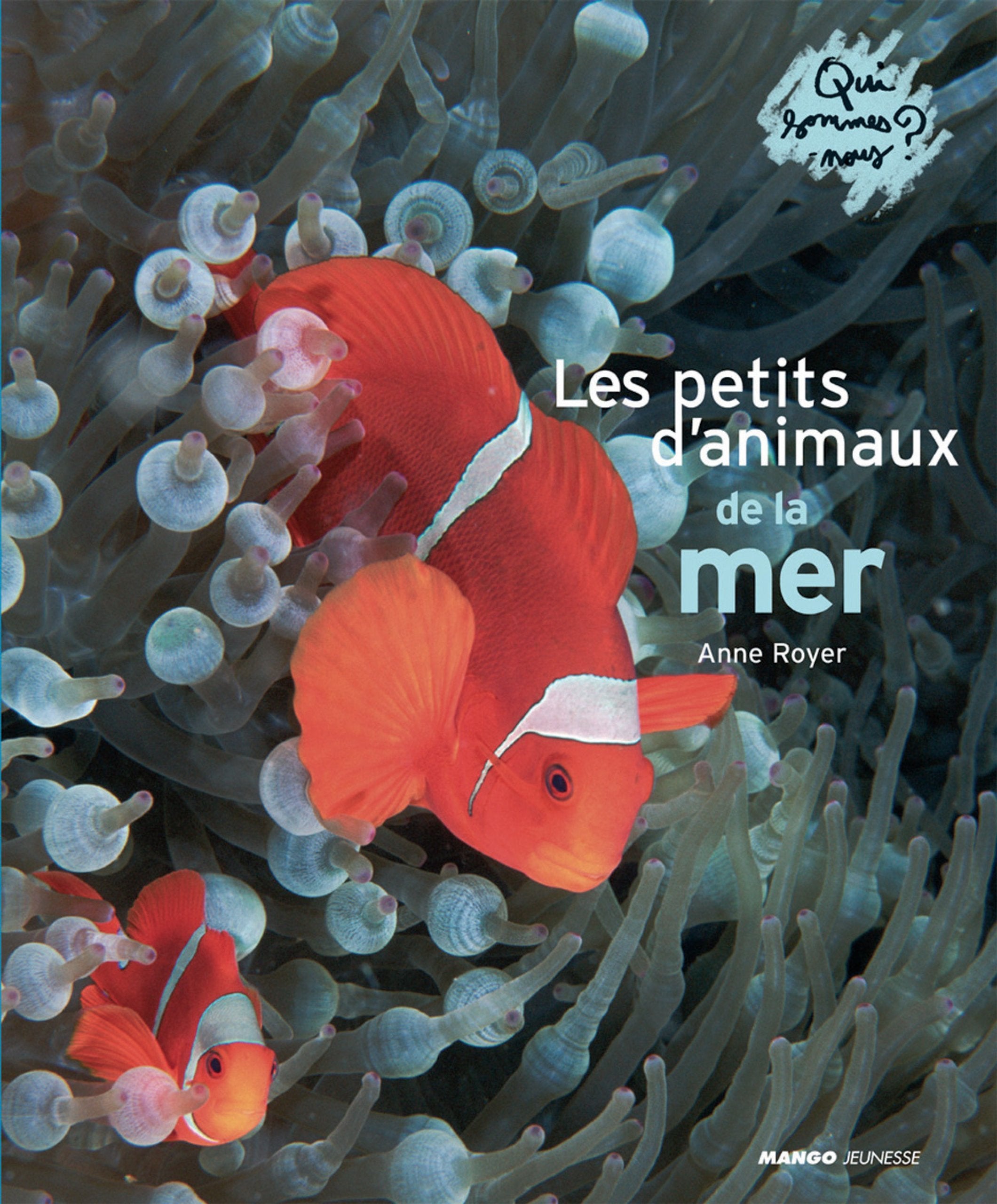 LES PETITS ANIMAUX DE LA MER 9782740421895