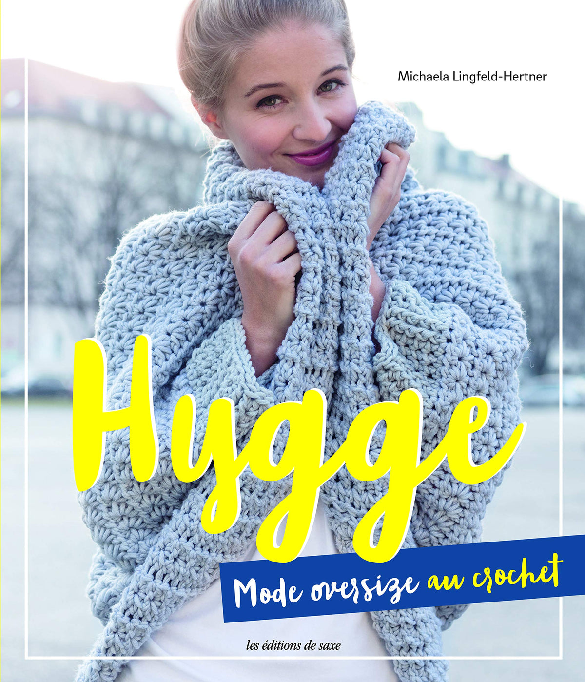 Hygge - Mode oversize au crochet 9782756533940
