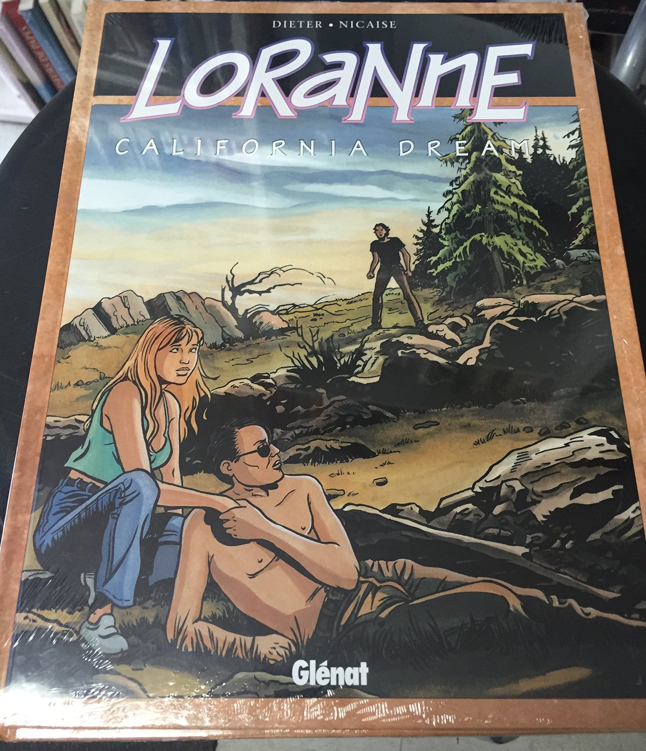 Loranne, tome 2 : California dream 9782723428385