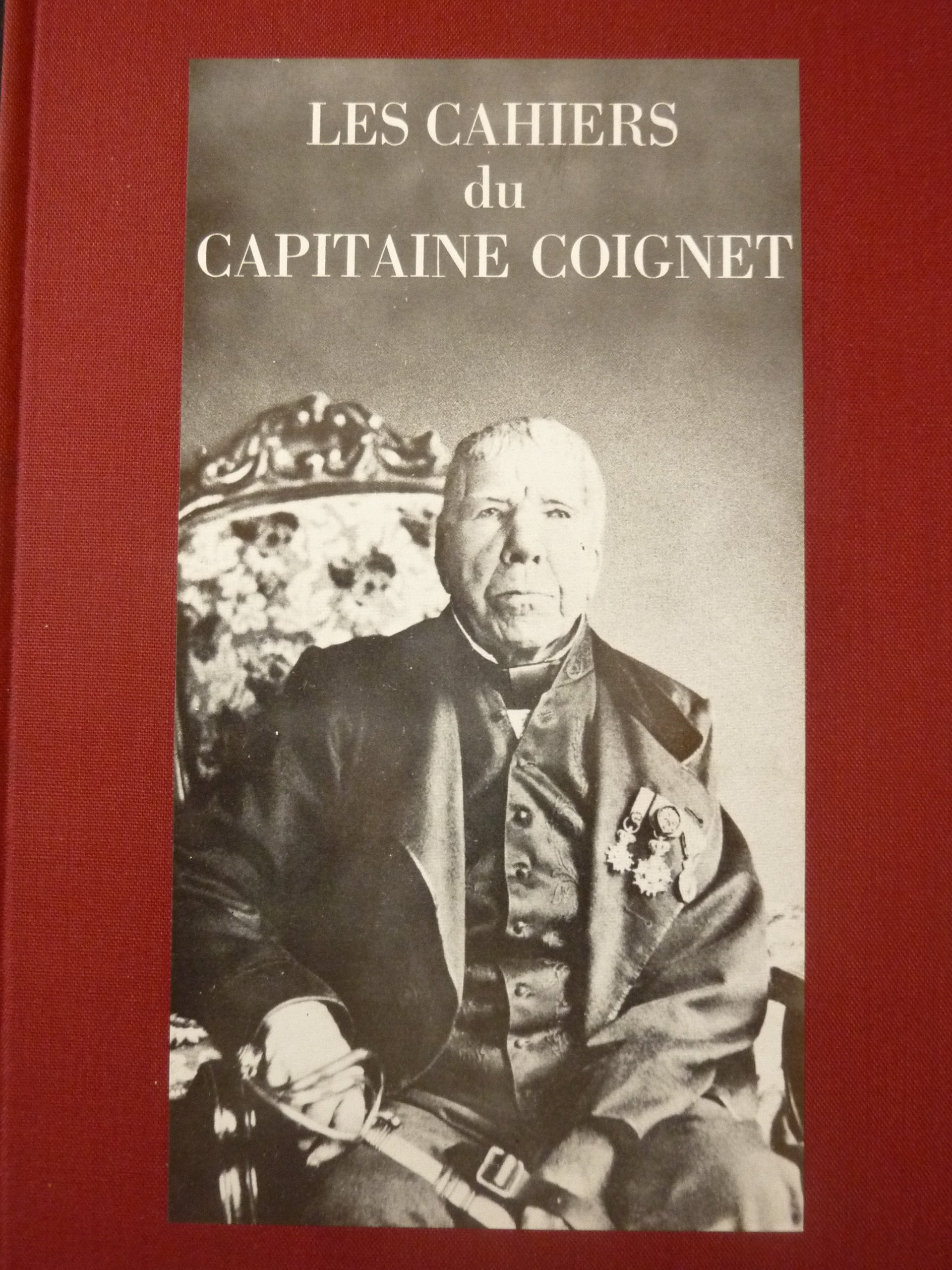 Les cahiers du Capitaine Coignet 