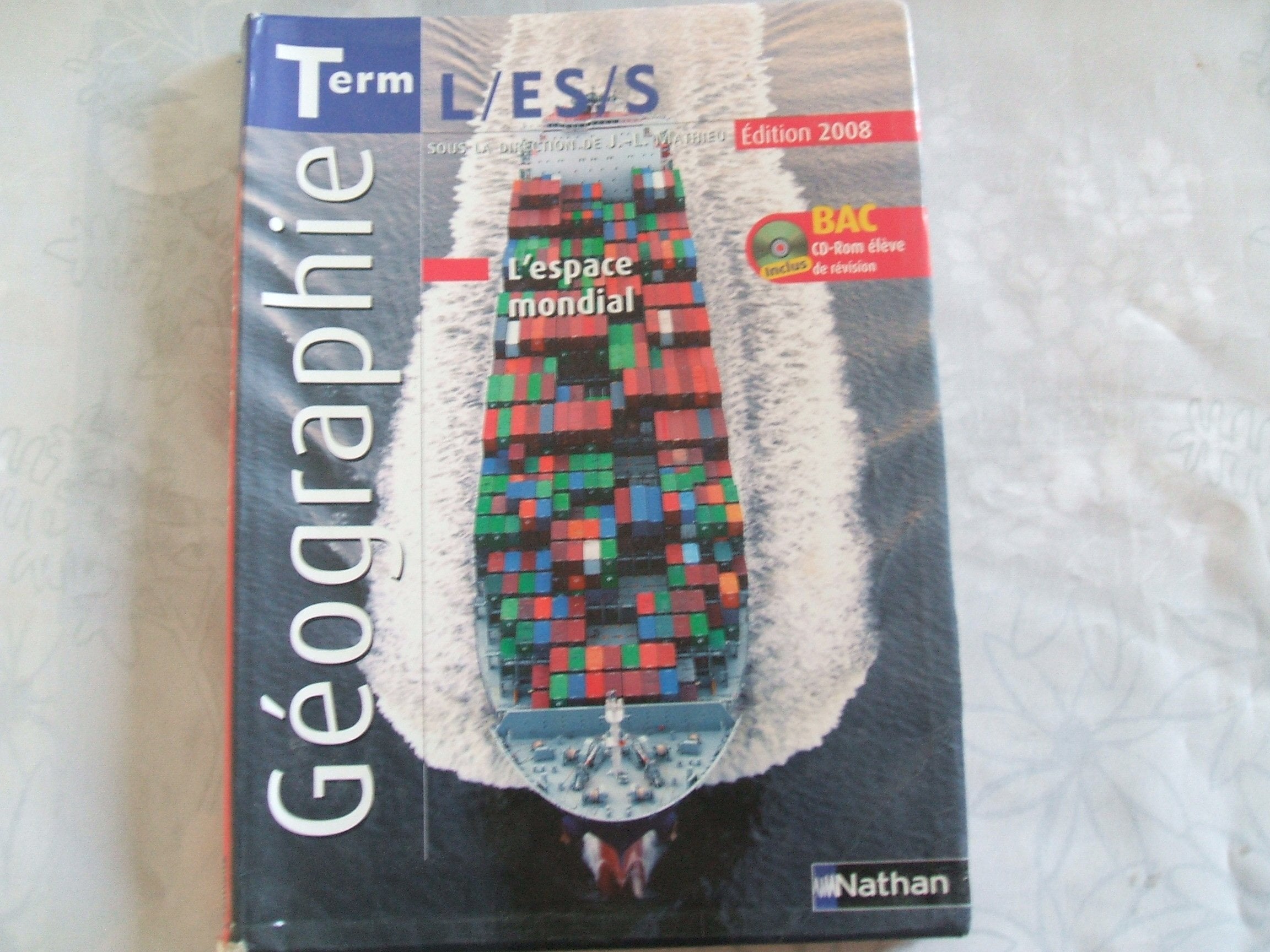 GEOGRAPHIE TERM L, ES, S+ CD 9782091722450