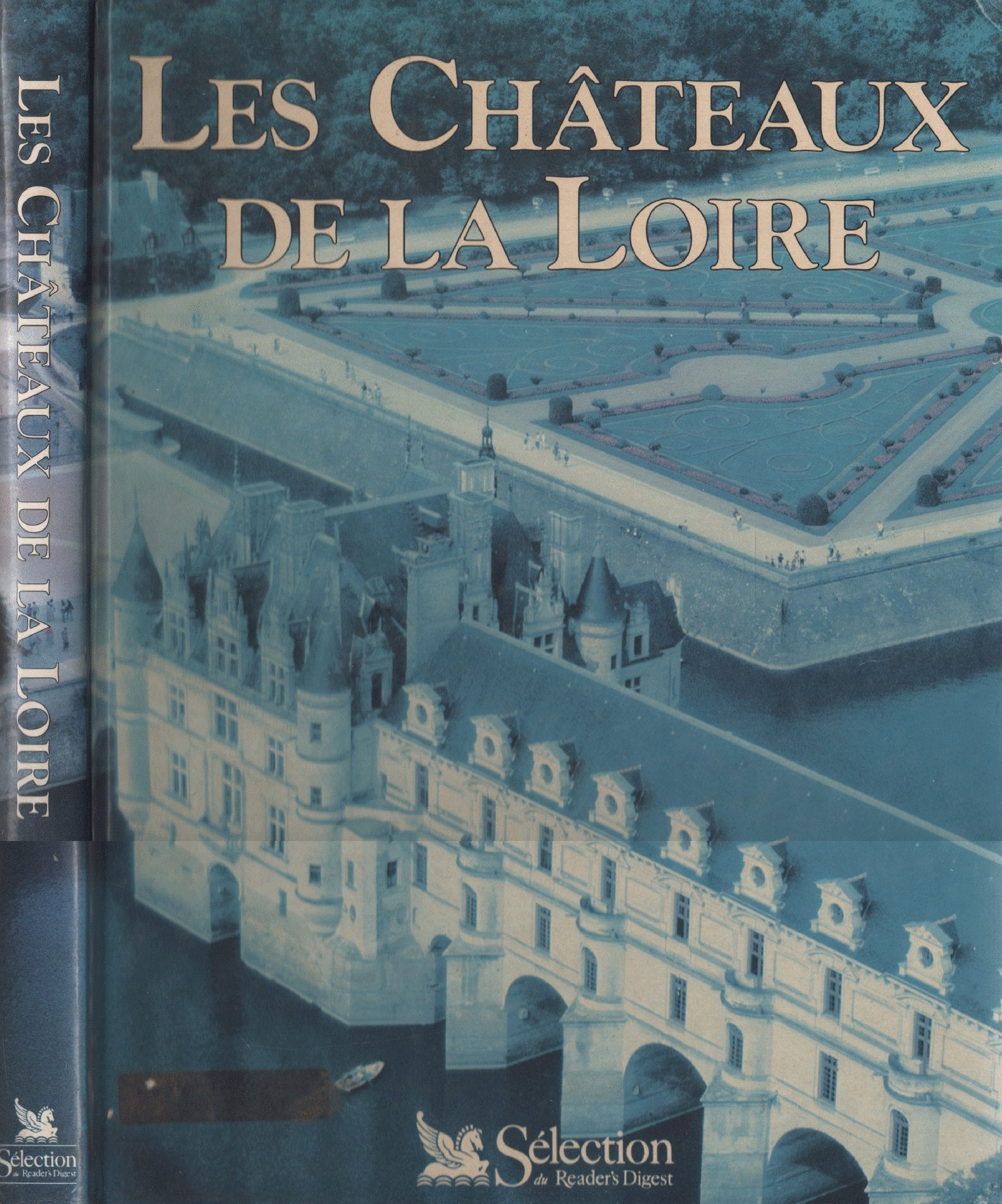 Châteaux de la Loire. Sélection du Rider's Digest 9782709804684