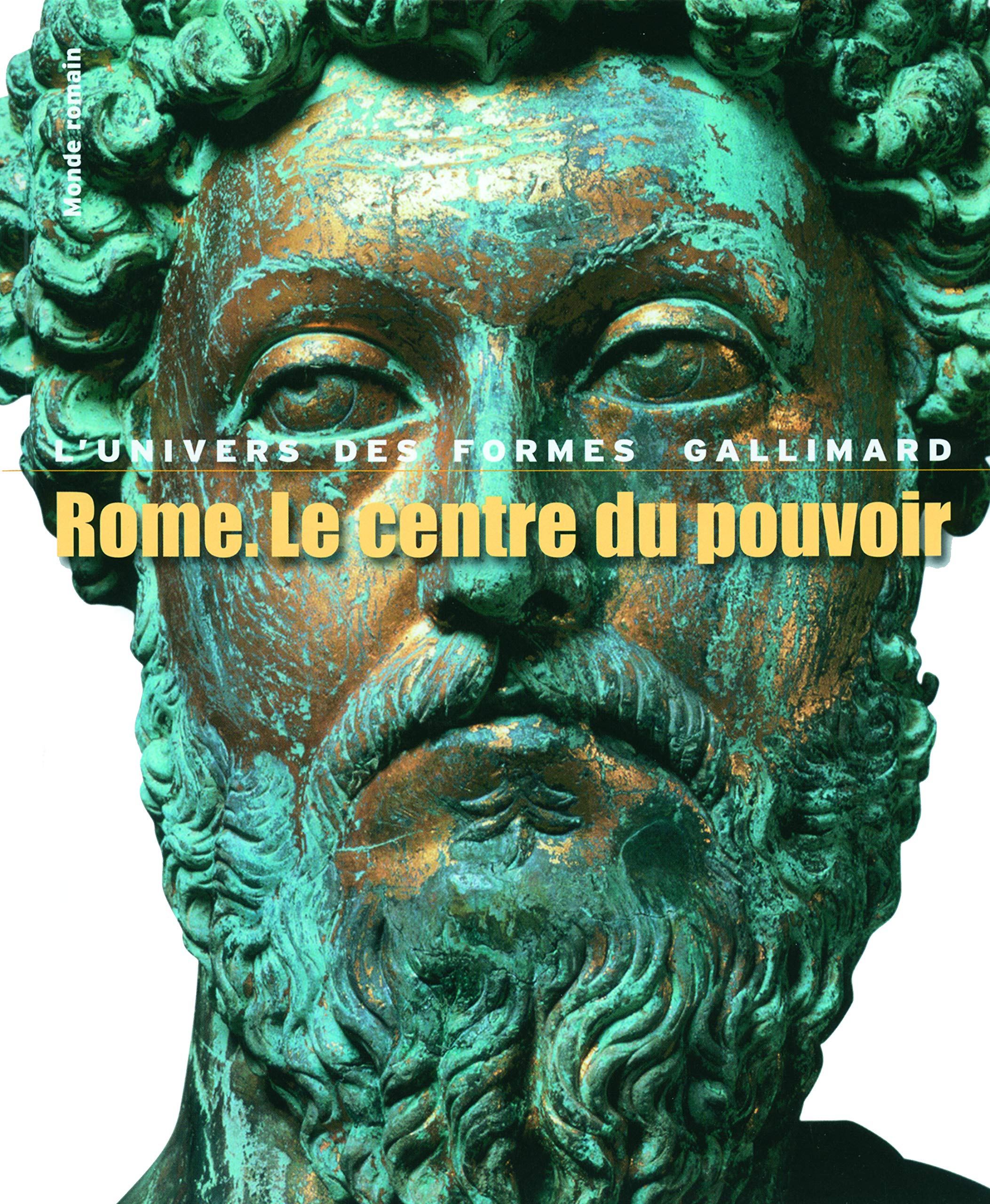 Monde romain, II : Rome. Le centre du pouvoir: L'art romain des origines à la fin du IIᵉ siècle 9782070129836