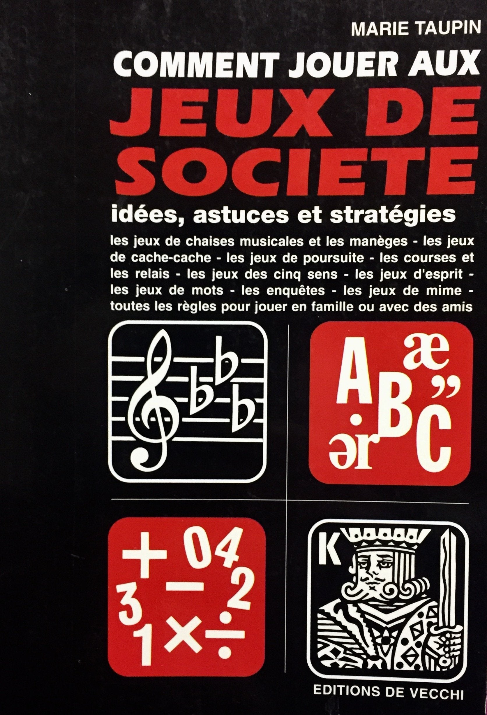 Comment jouer aux jeux de société: Idées, astuces et stratégies 9782732804033