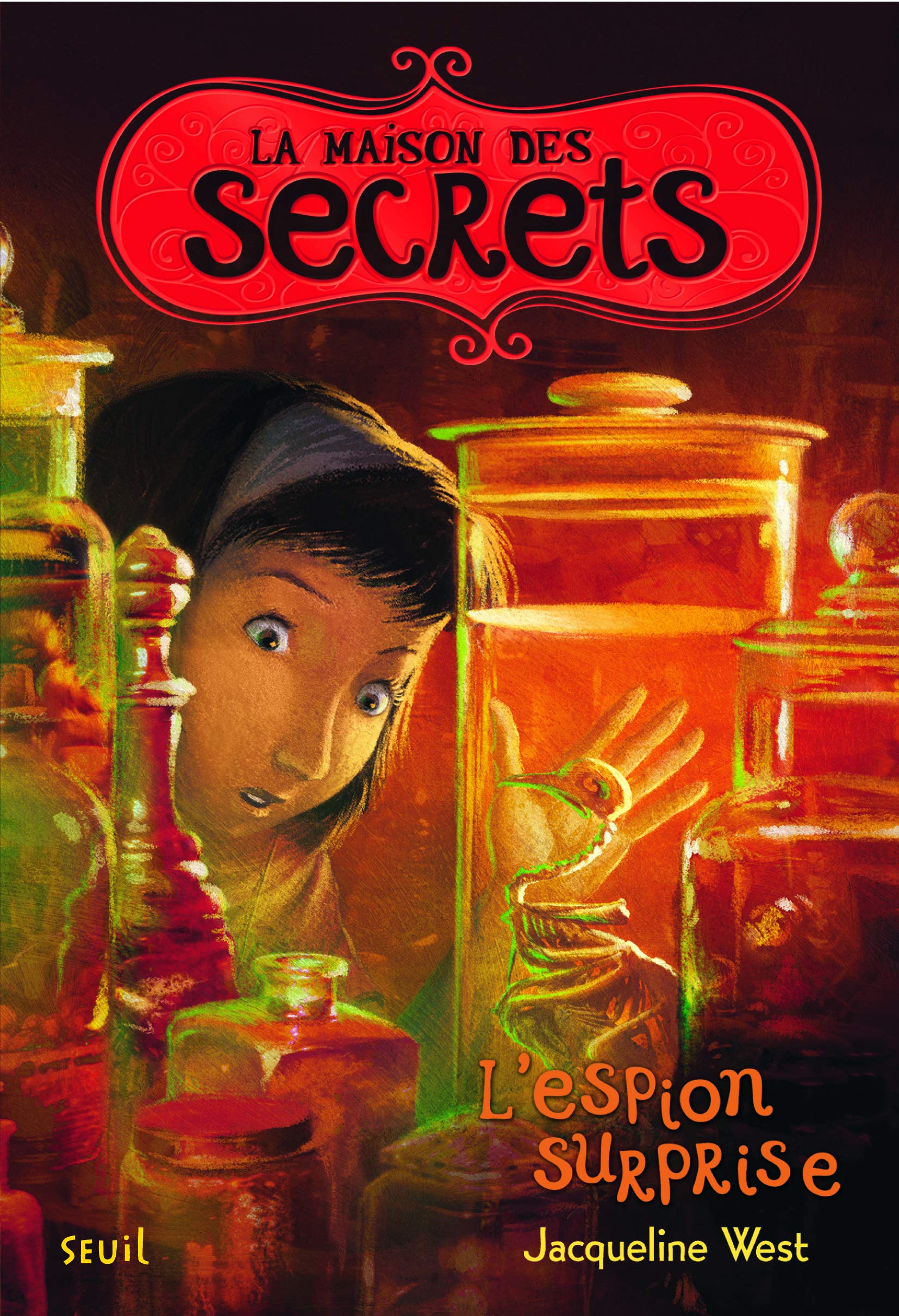 La Maison des secrets - Tome 3 - L'Espion surprise: La Maison des secrets, tome 3 9782021073522